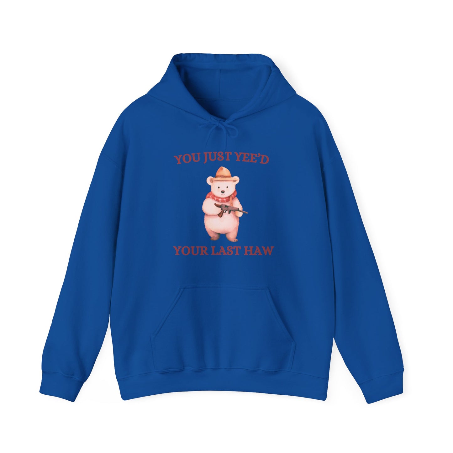 Yeed Your Last Haw Hoodie