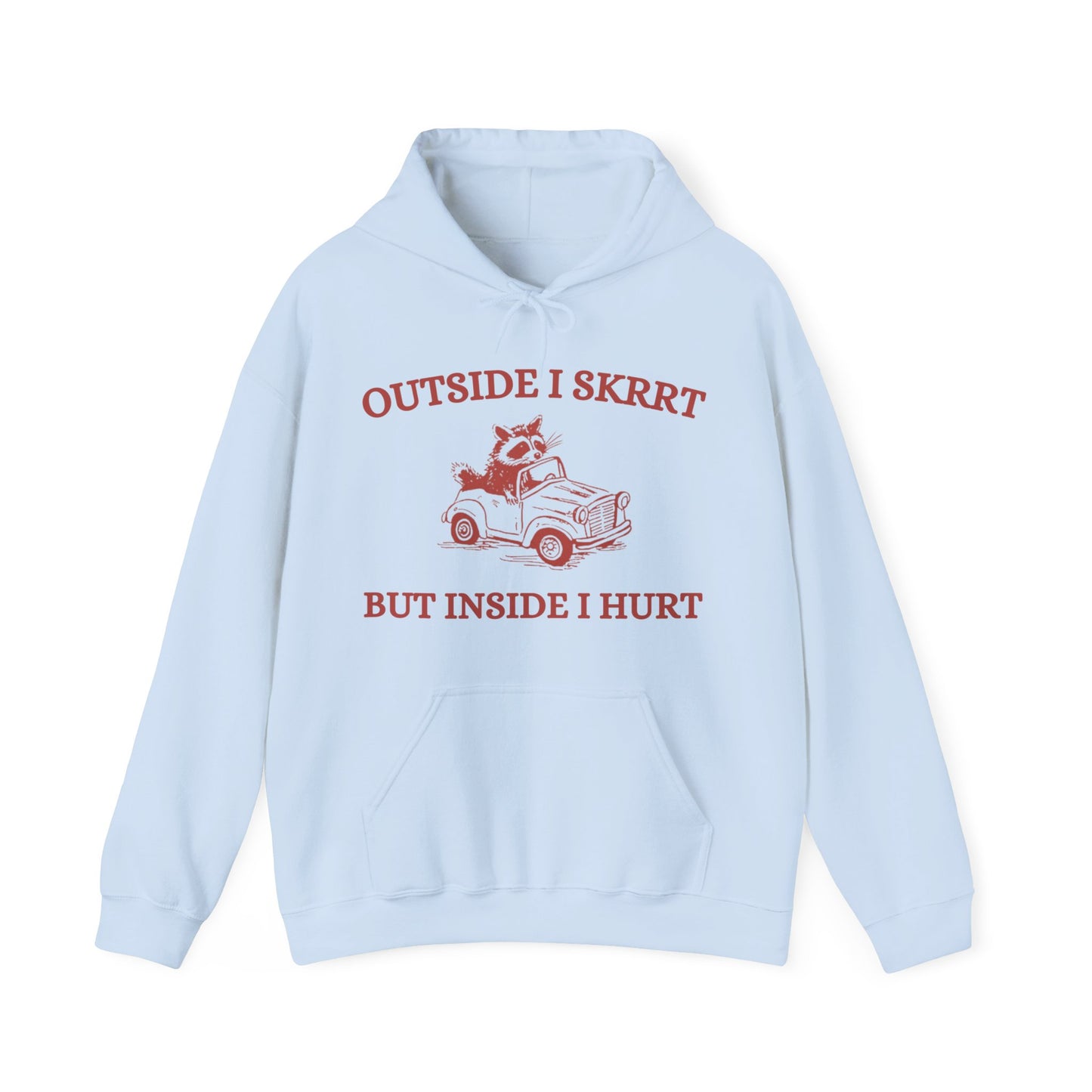 Outside I Skrrrt Hoodie