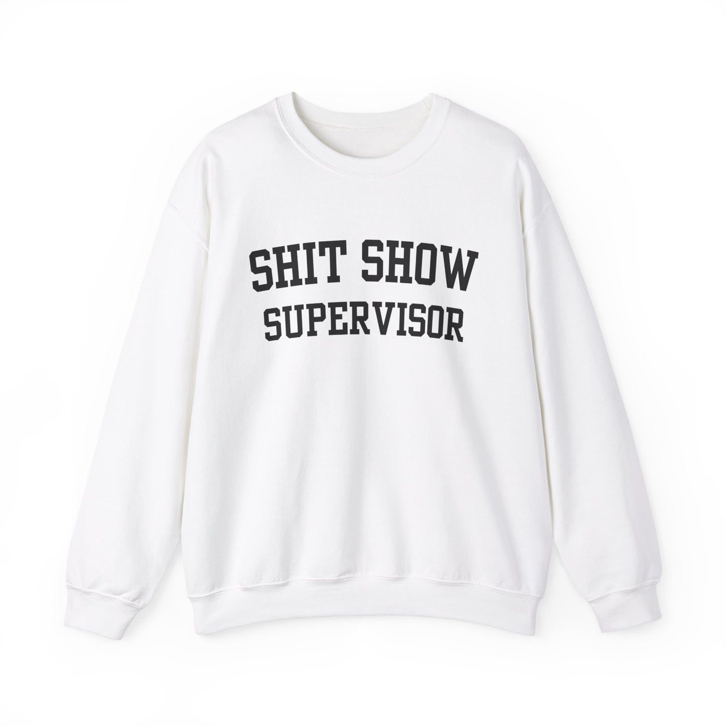 Shit Show Supervisor Crewneck