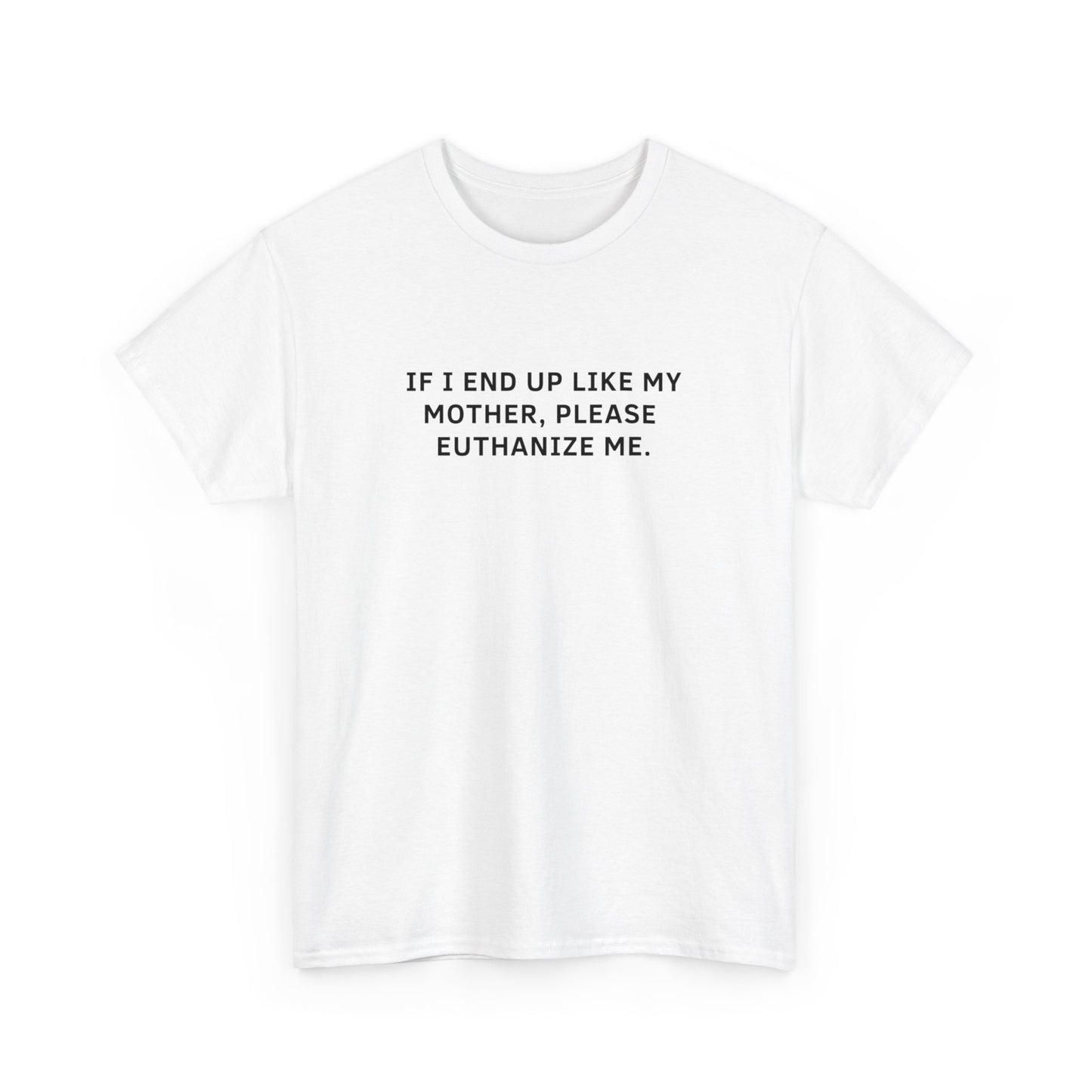 Euthanize me Tee