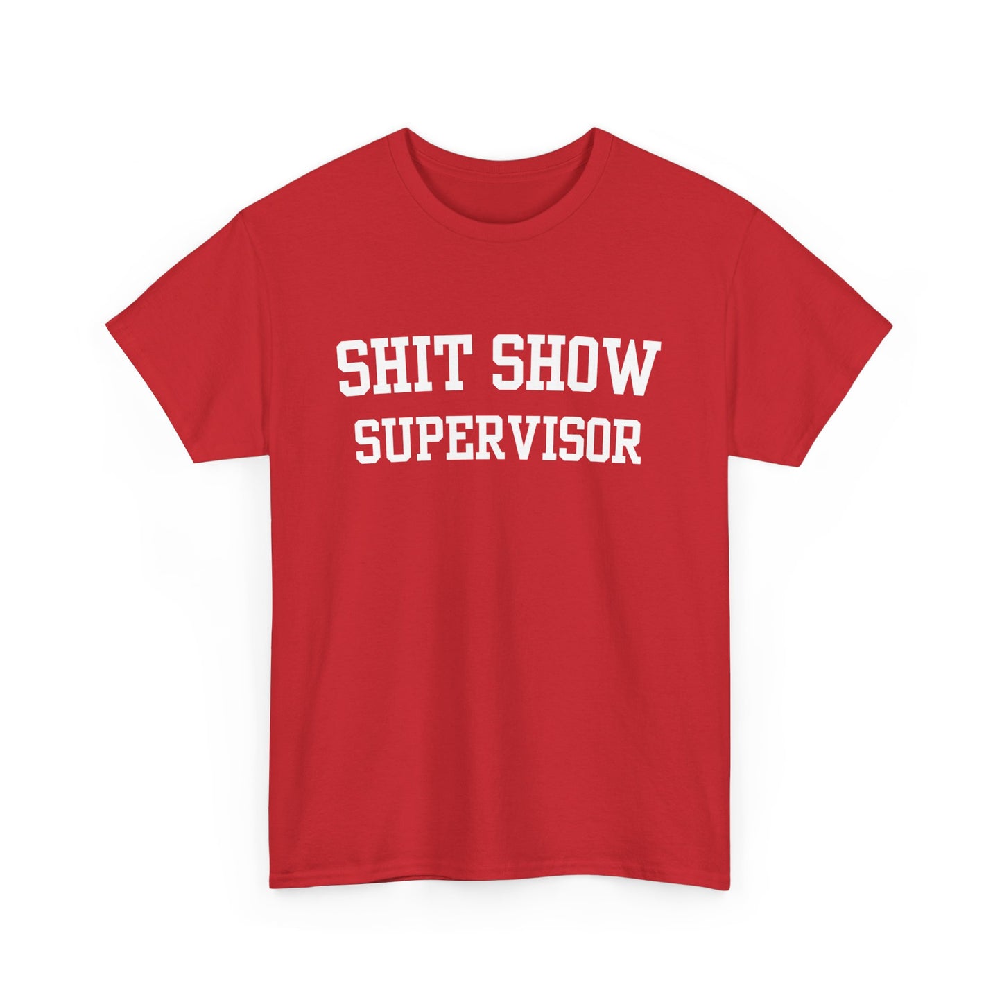 Shit Show Supervisor Tee