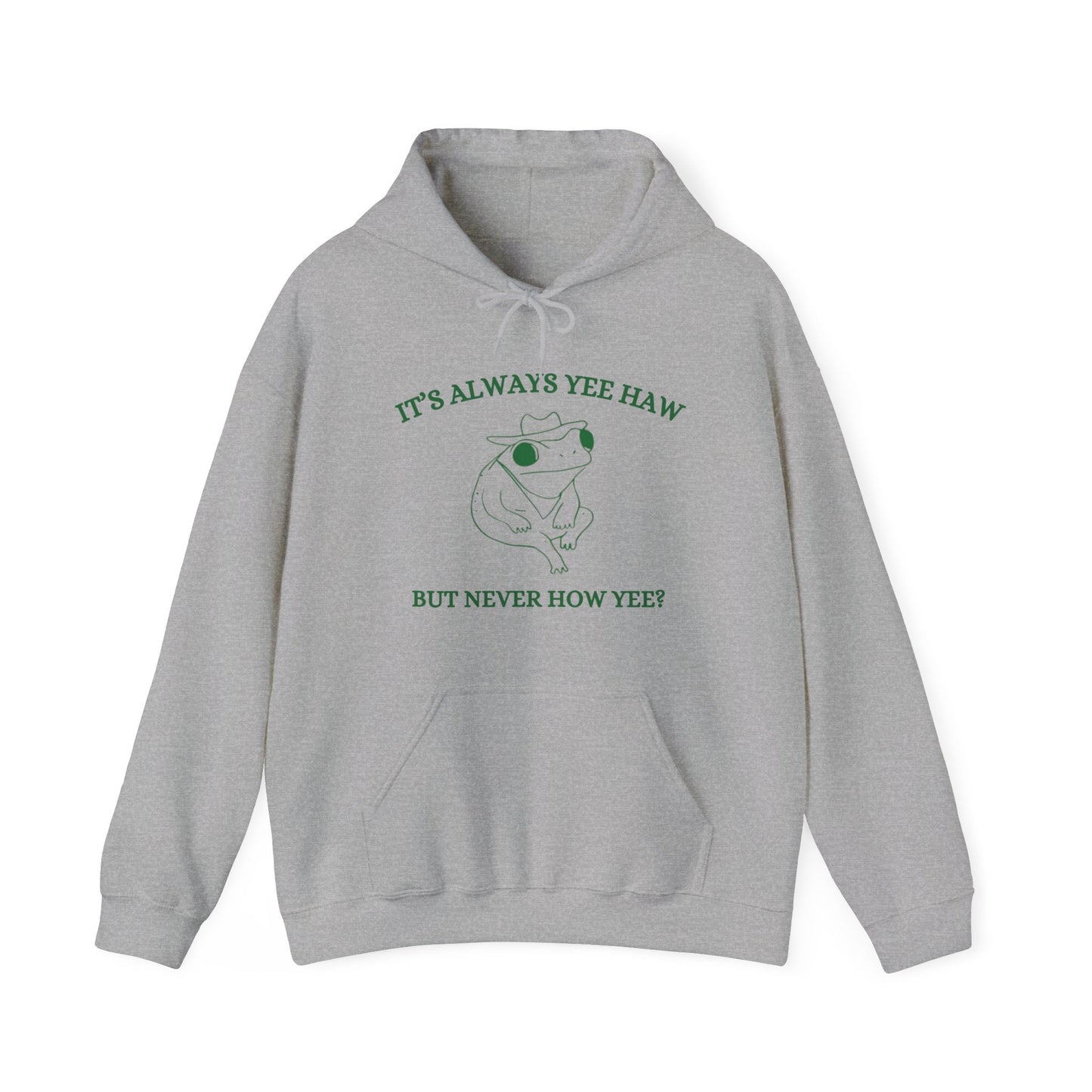 Always Yee Haw Hoodie