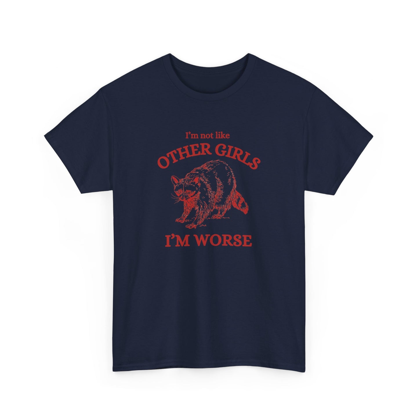 I'm Worse Tee