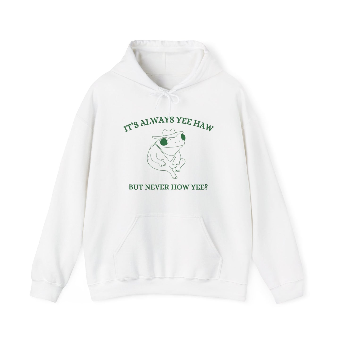 Always Yee Haw Hoodie