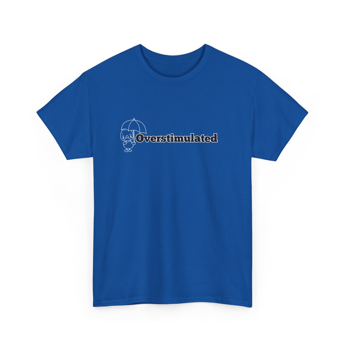 Overstimulated Tee