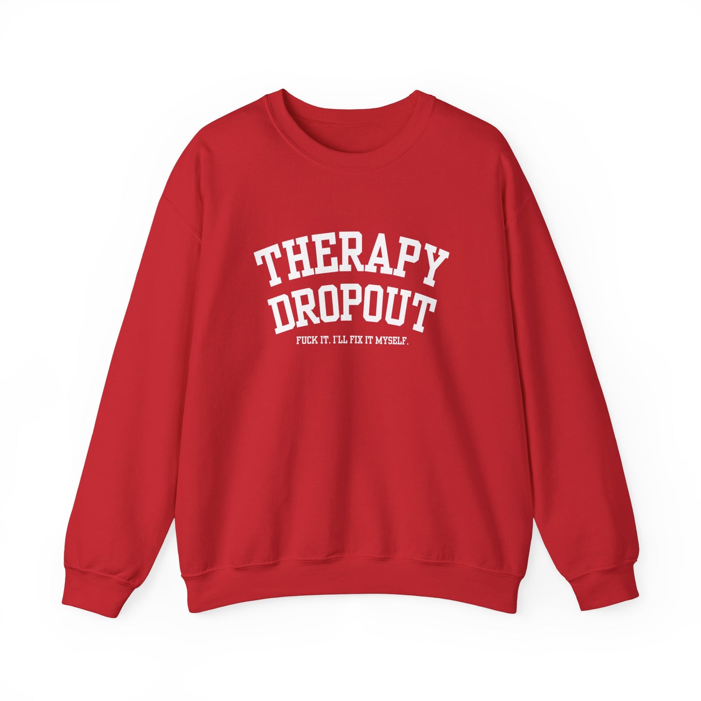 Therapy Dropout Crewneck