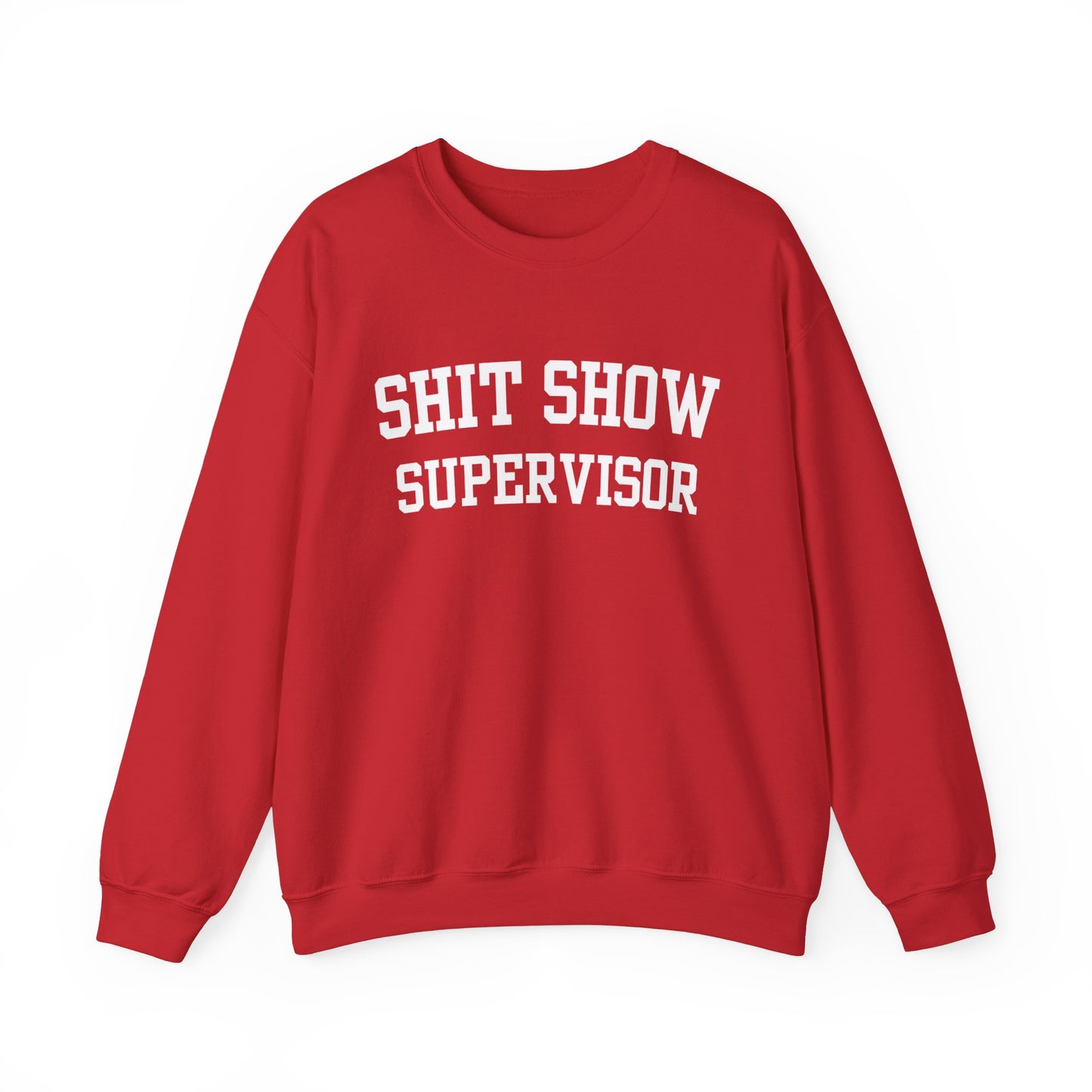 Shit Show Supervisor Crewneck
