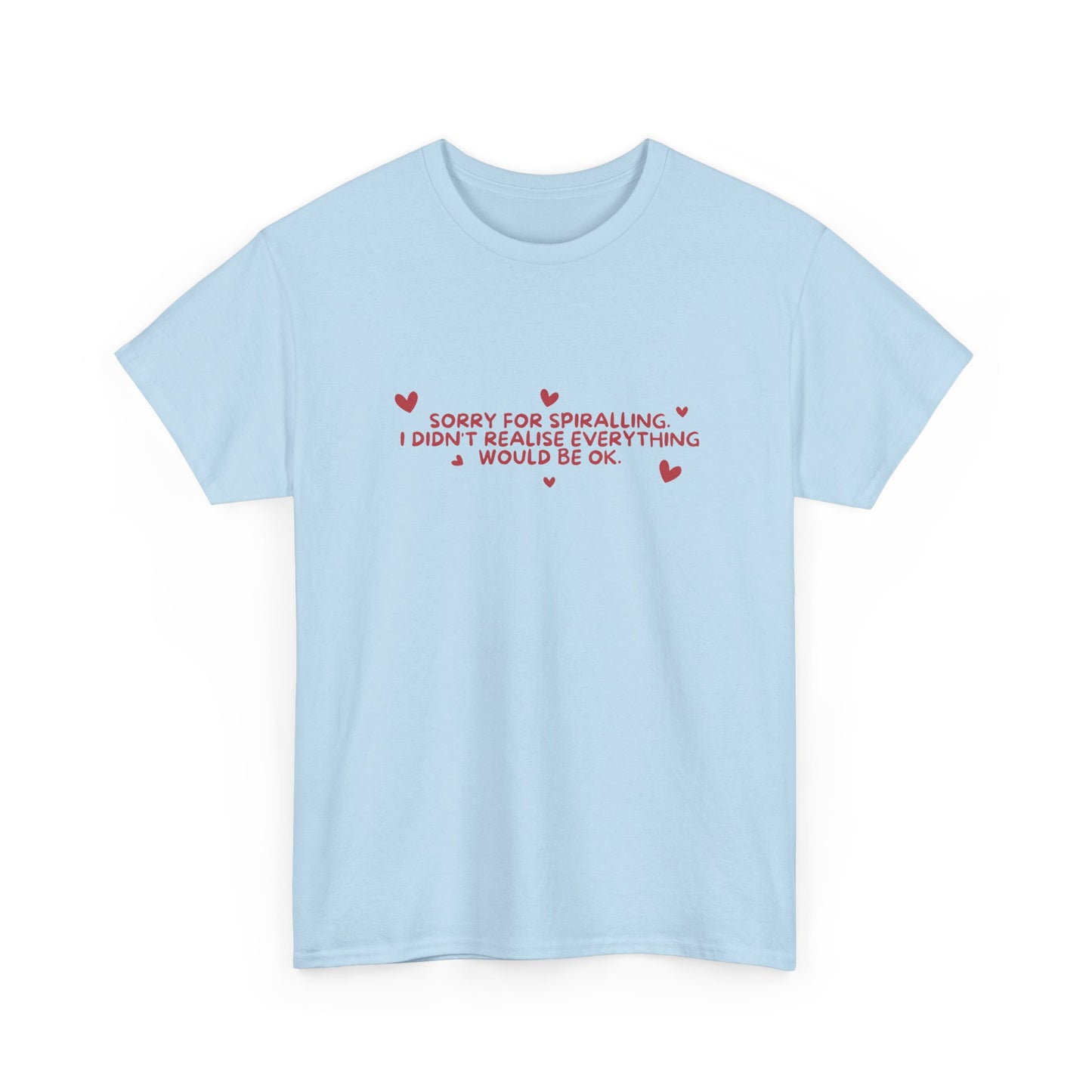 Sorry for Spiralling Tee