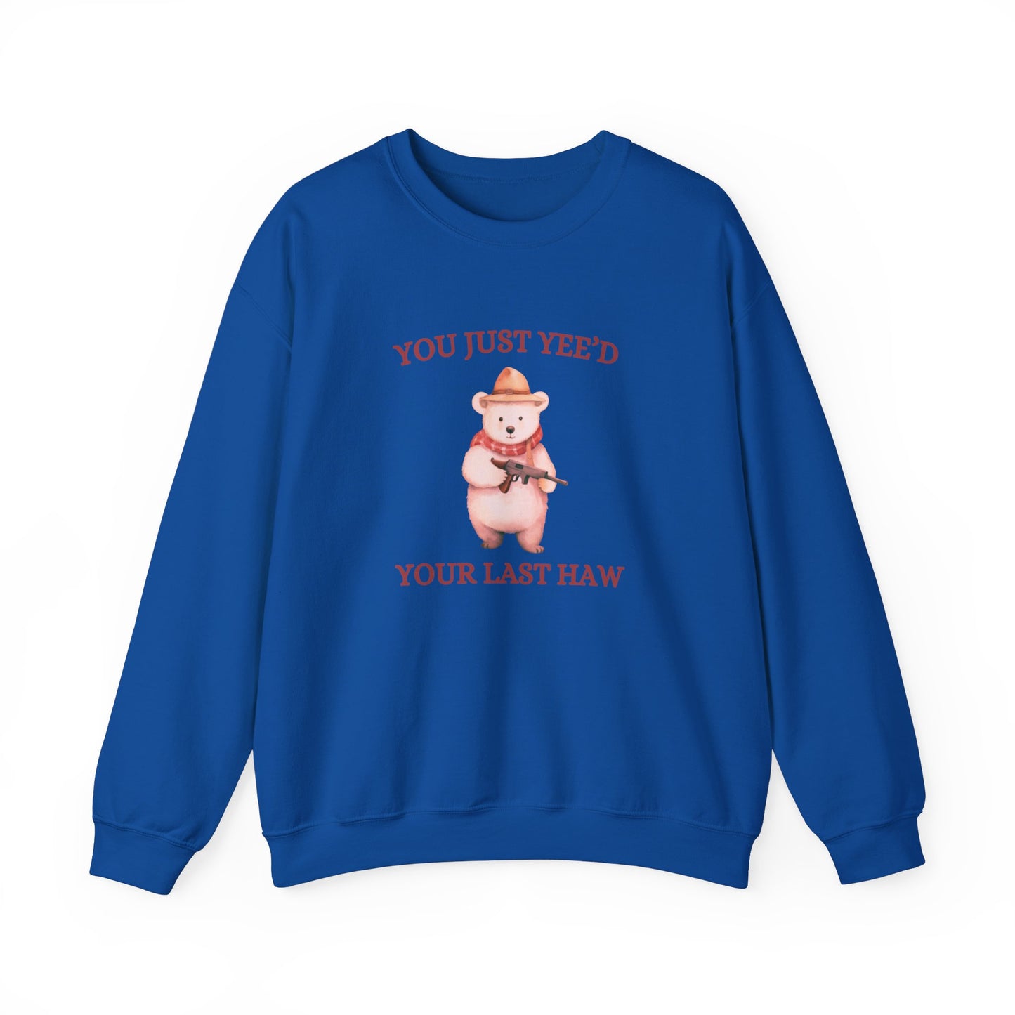 Yeed Your Last Haw Crewneck