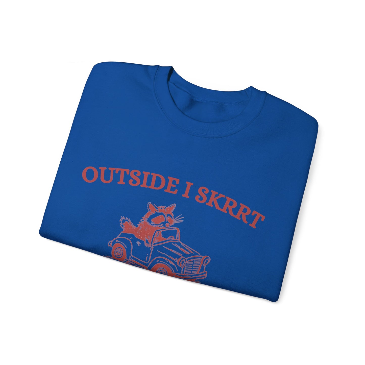 Outside I Skrrrt Crewneck