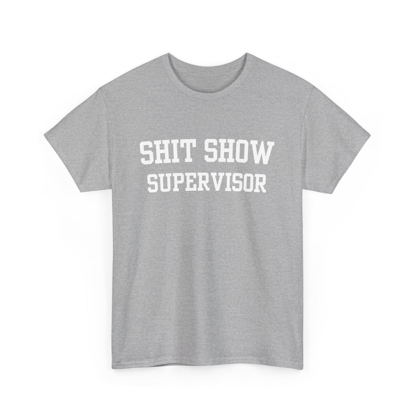 Shit Show Supervisor Tee