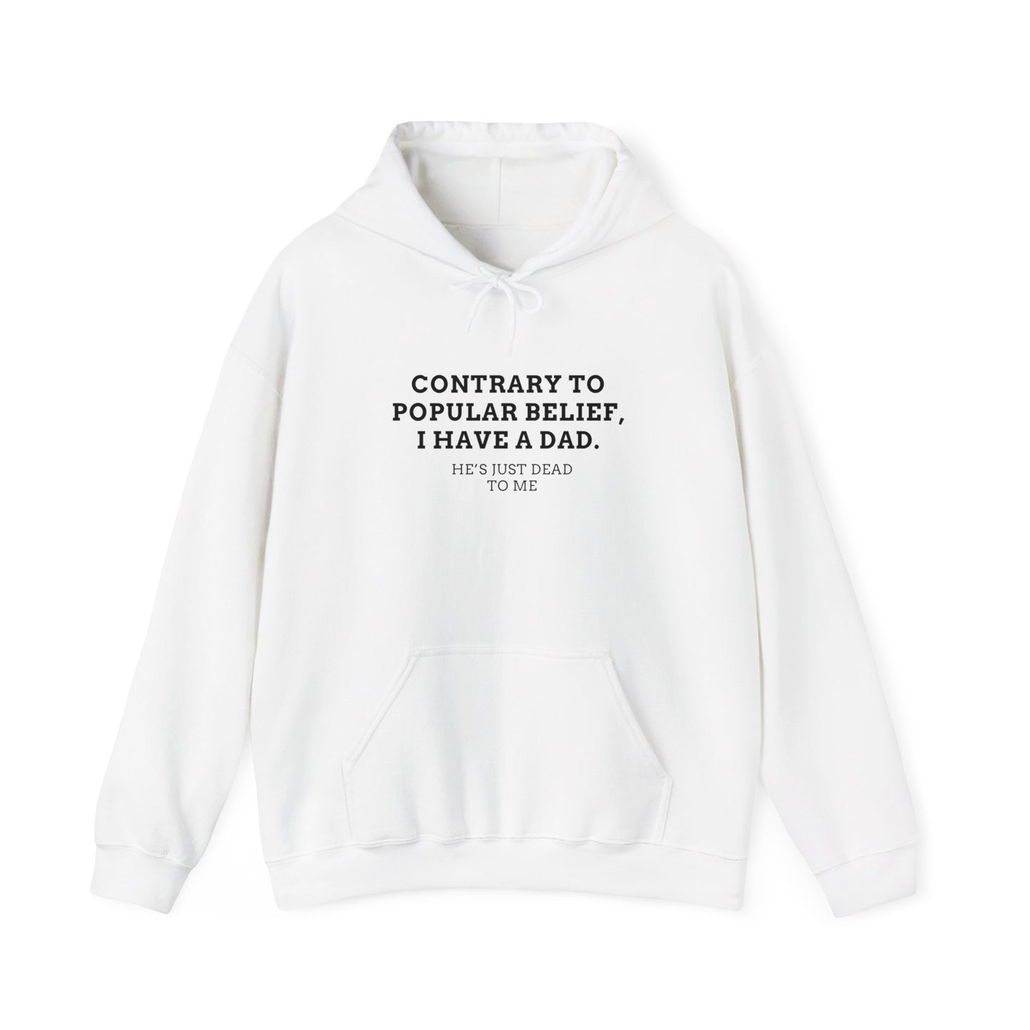 Popular Belief Dad Hoodie