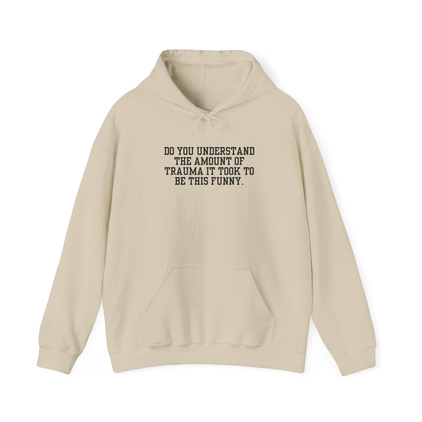 Trauma to Be Funny Hoodie
