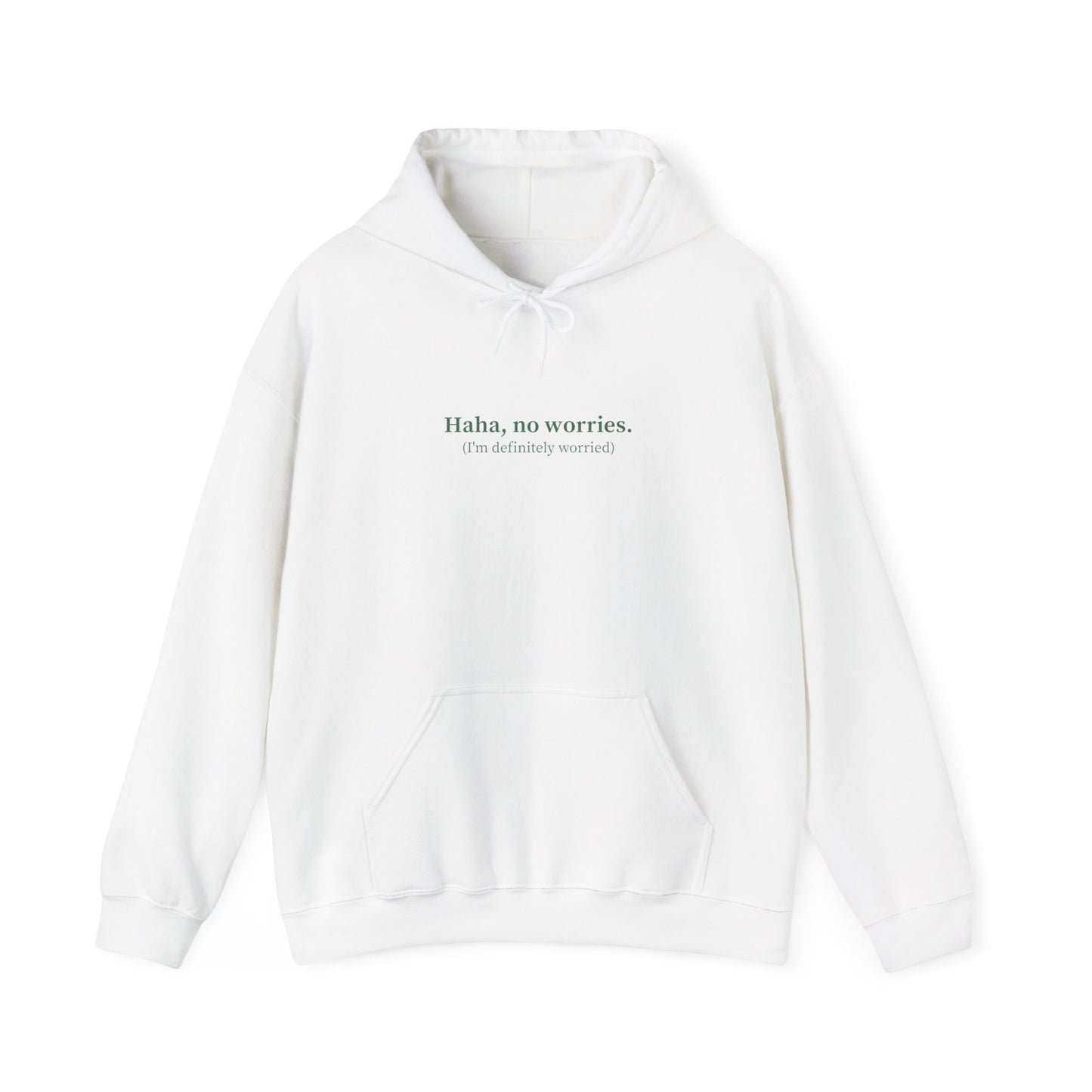 Haha no worries Hoodie
