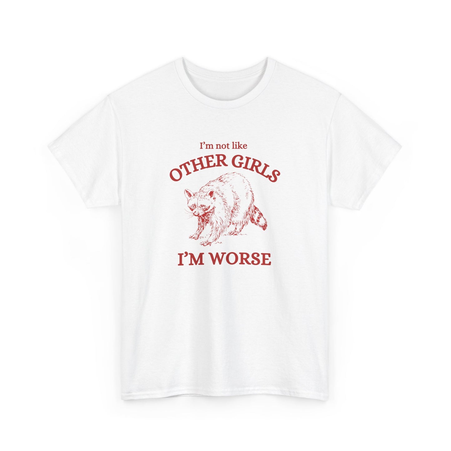 I'm Worse Tee