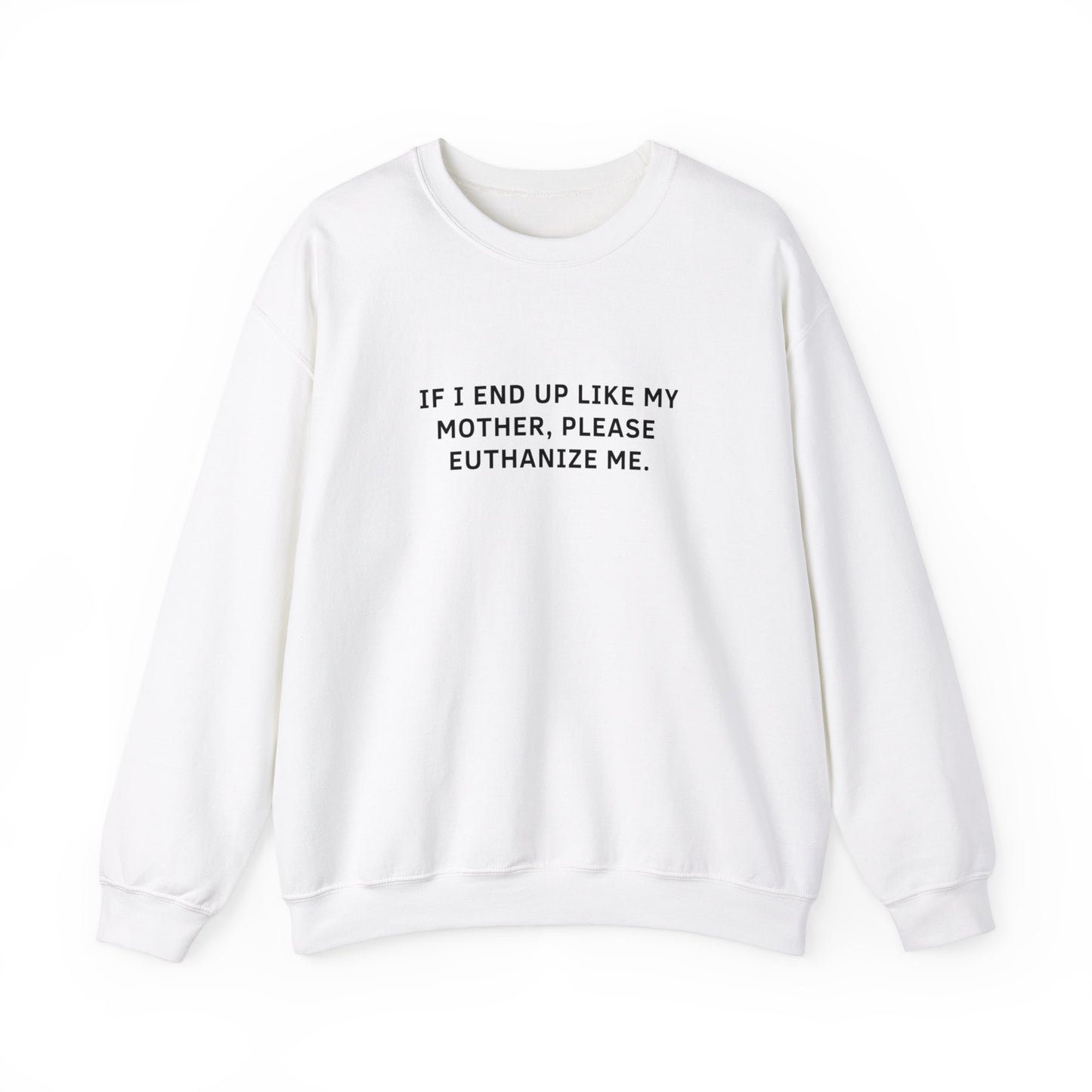 Euthanize me Crewneck