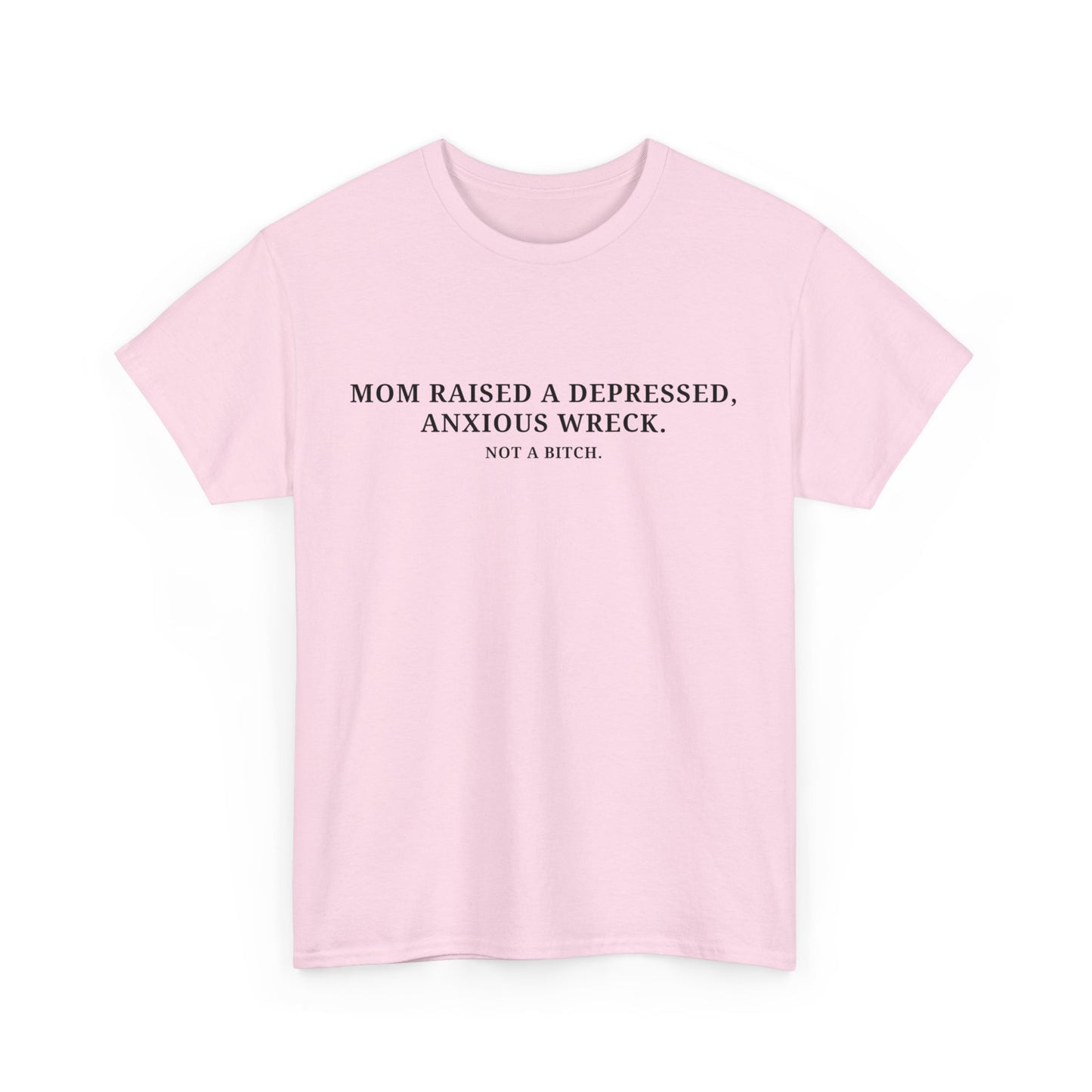Depressed, Anxious Wreck Tee