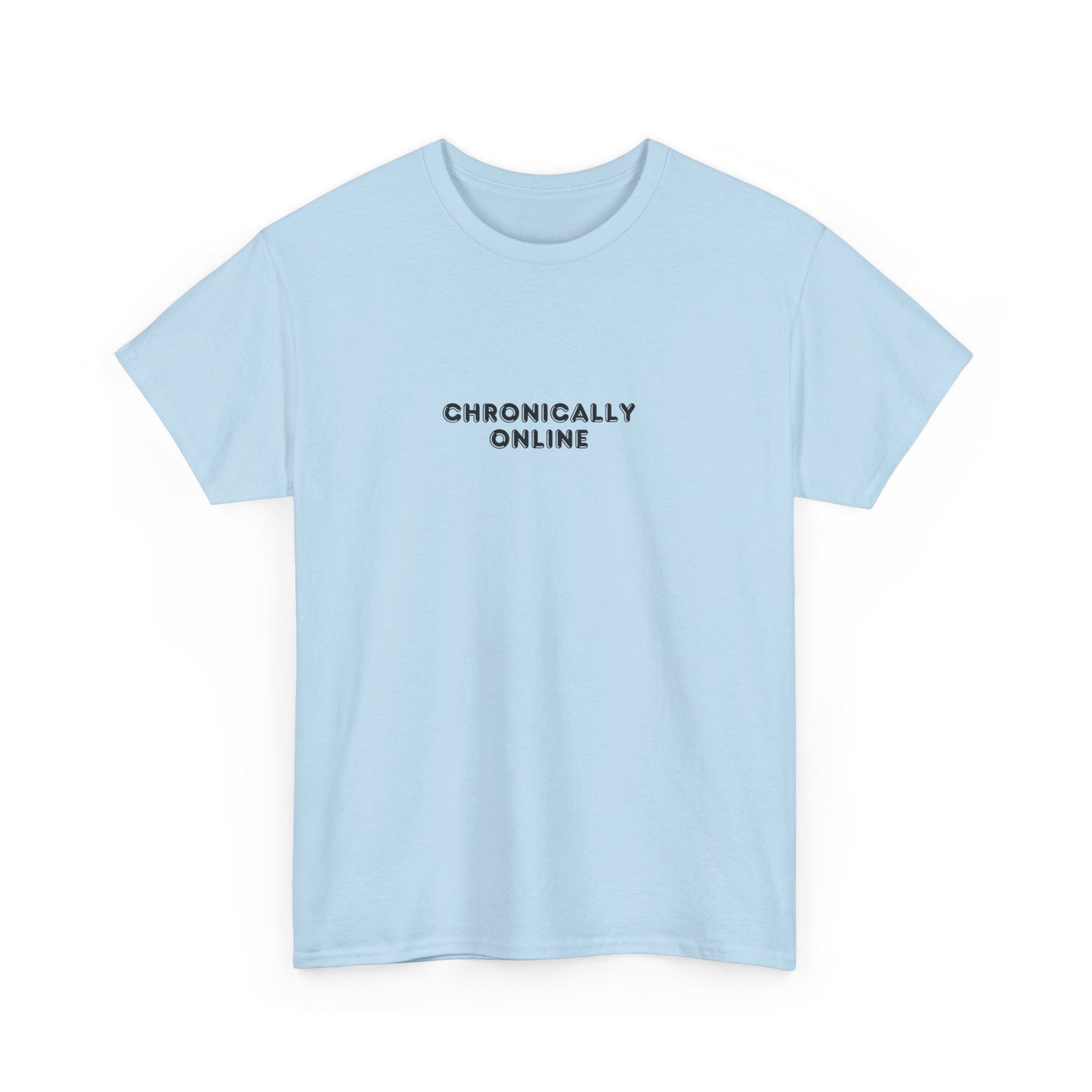 Chronically Online Tee