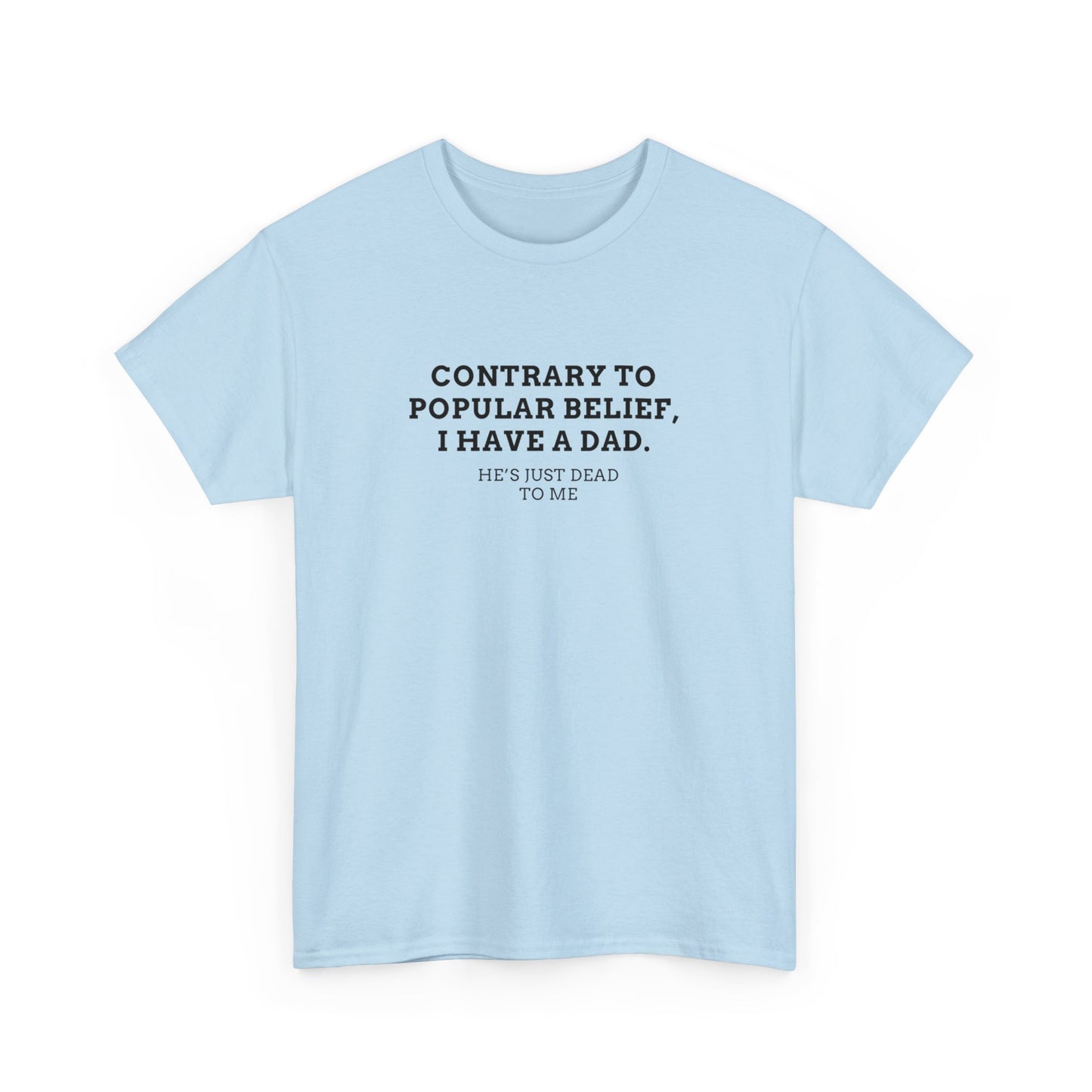Popular Belief Dad Tee