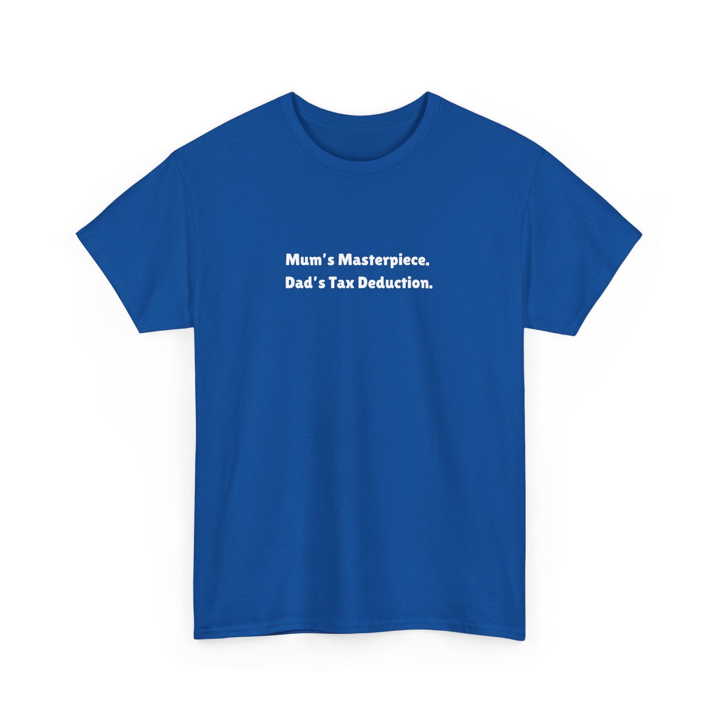 Dad's Tax Deduction Tee