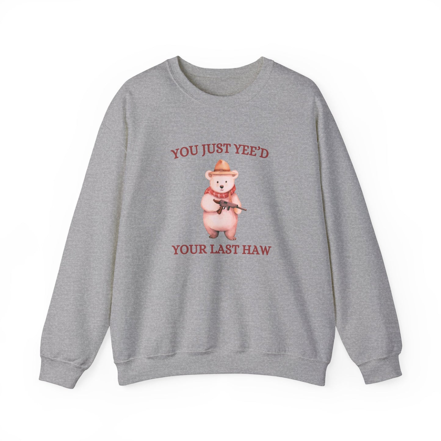 Yeed Your Last Haw Crewneck