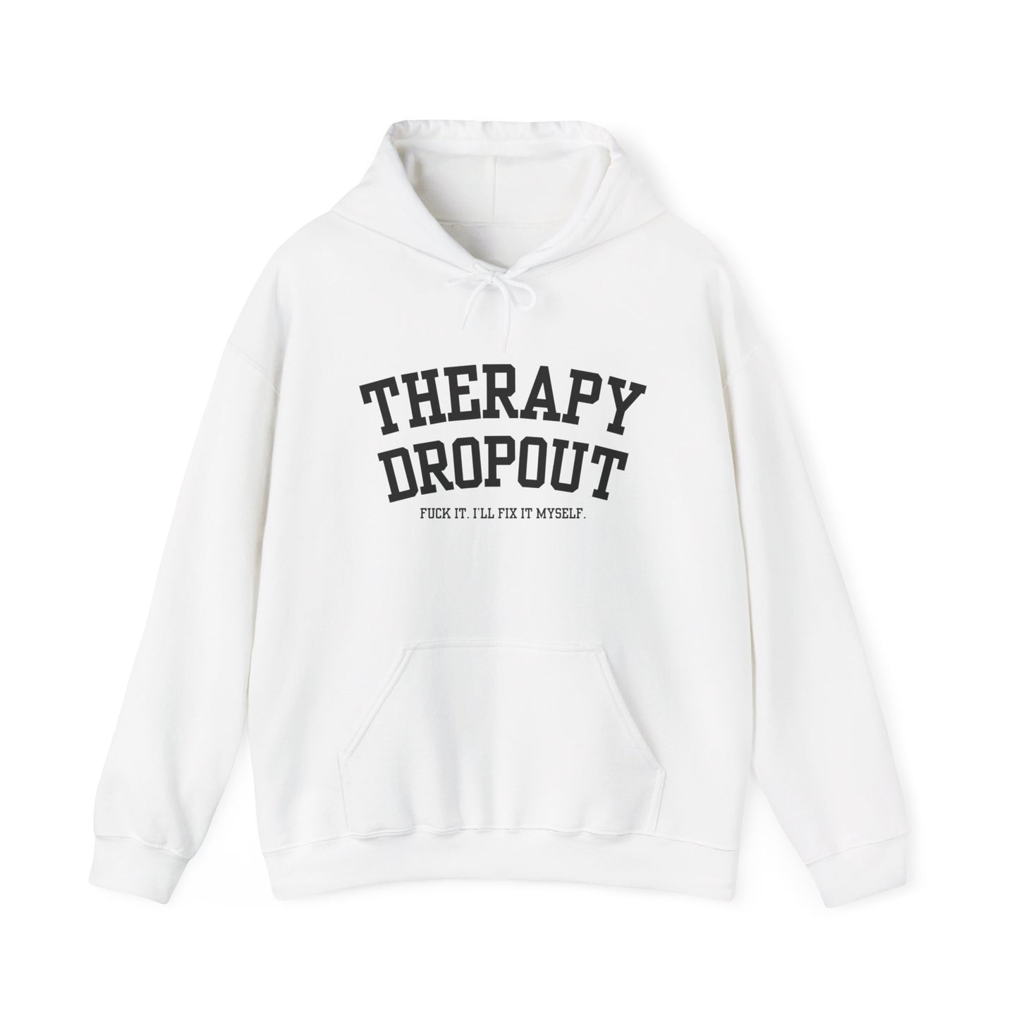 Therapy Dropout Hoodie