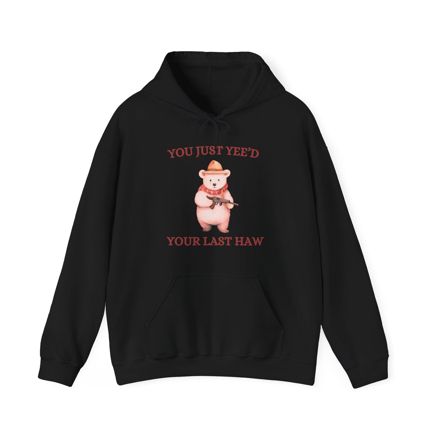 Yeed Your Last Haw Hoodie