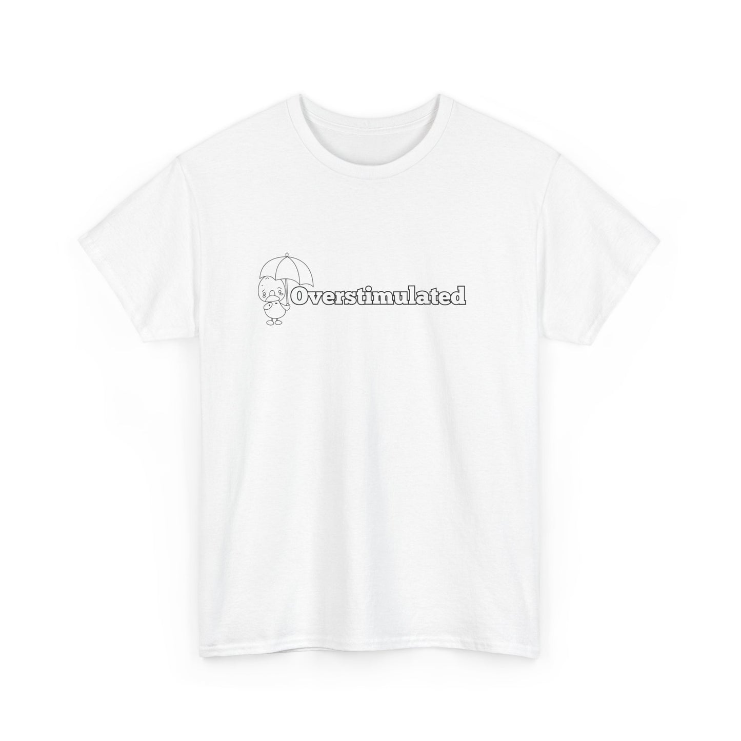 Overstimulated Tee
