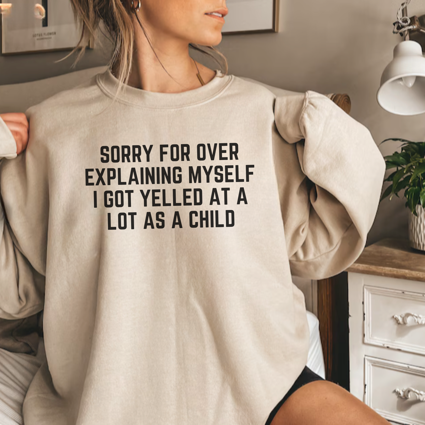 I Got Yelled at A lot Crewneck