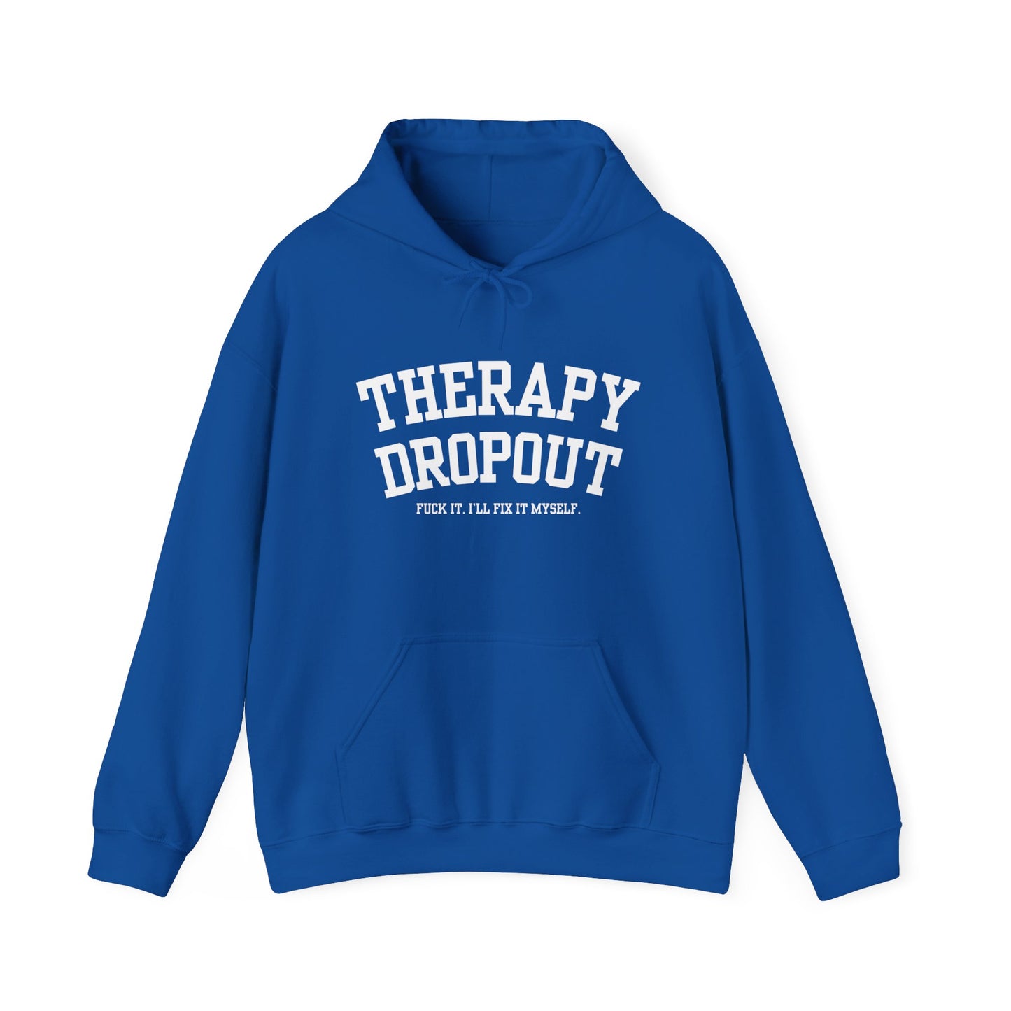 Therapy Dropout Hoodie