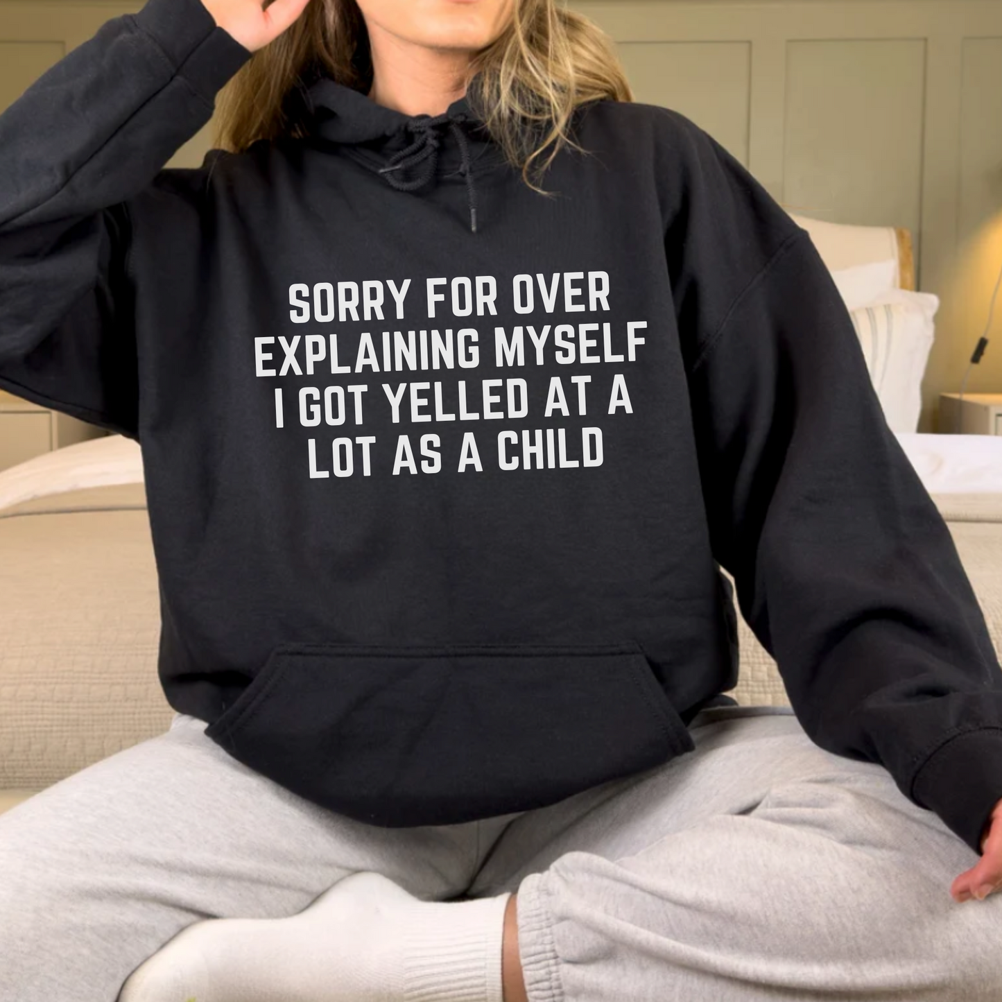 I Got Yelled at A lot Hoodie