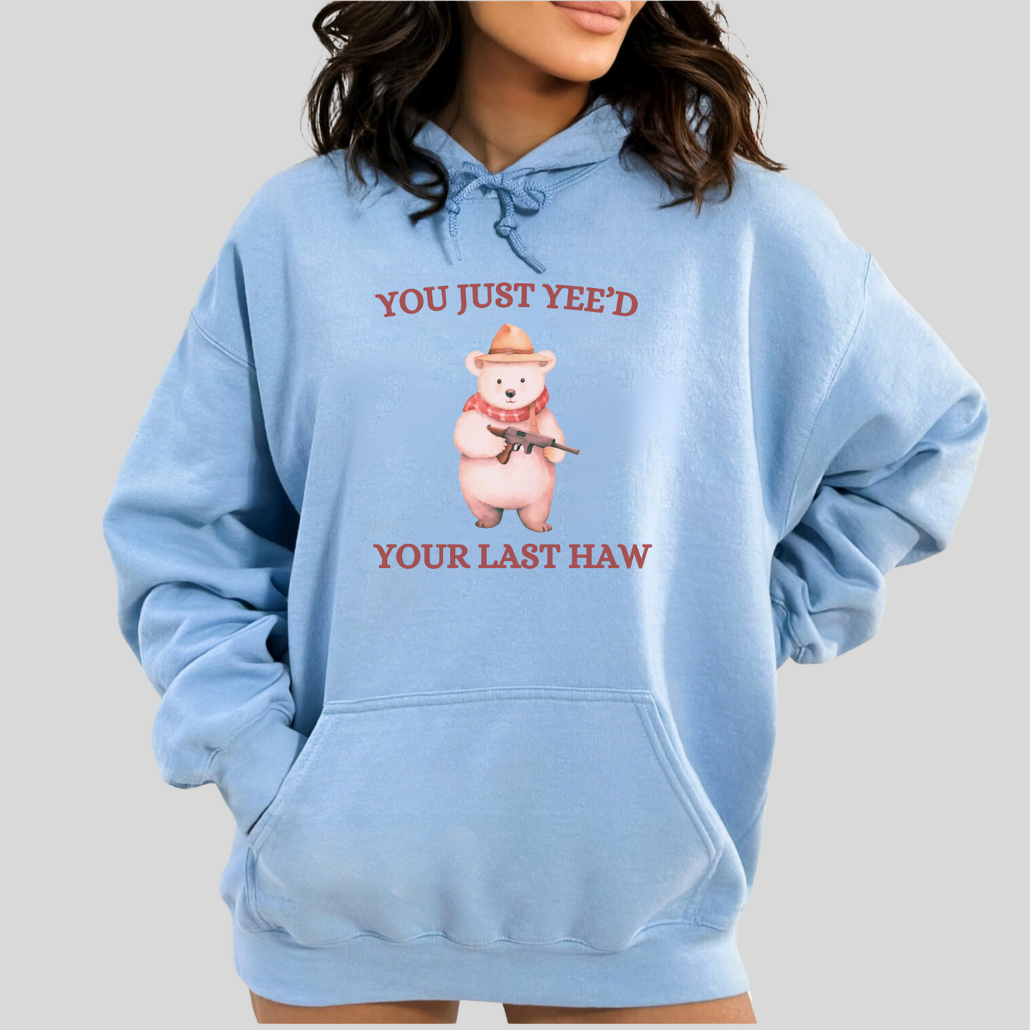 Yeed Your Last Haw Hoodie