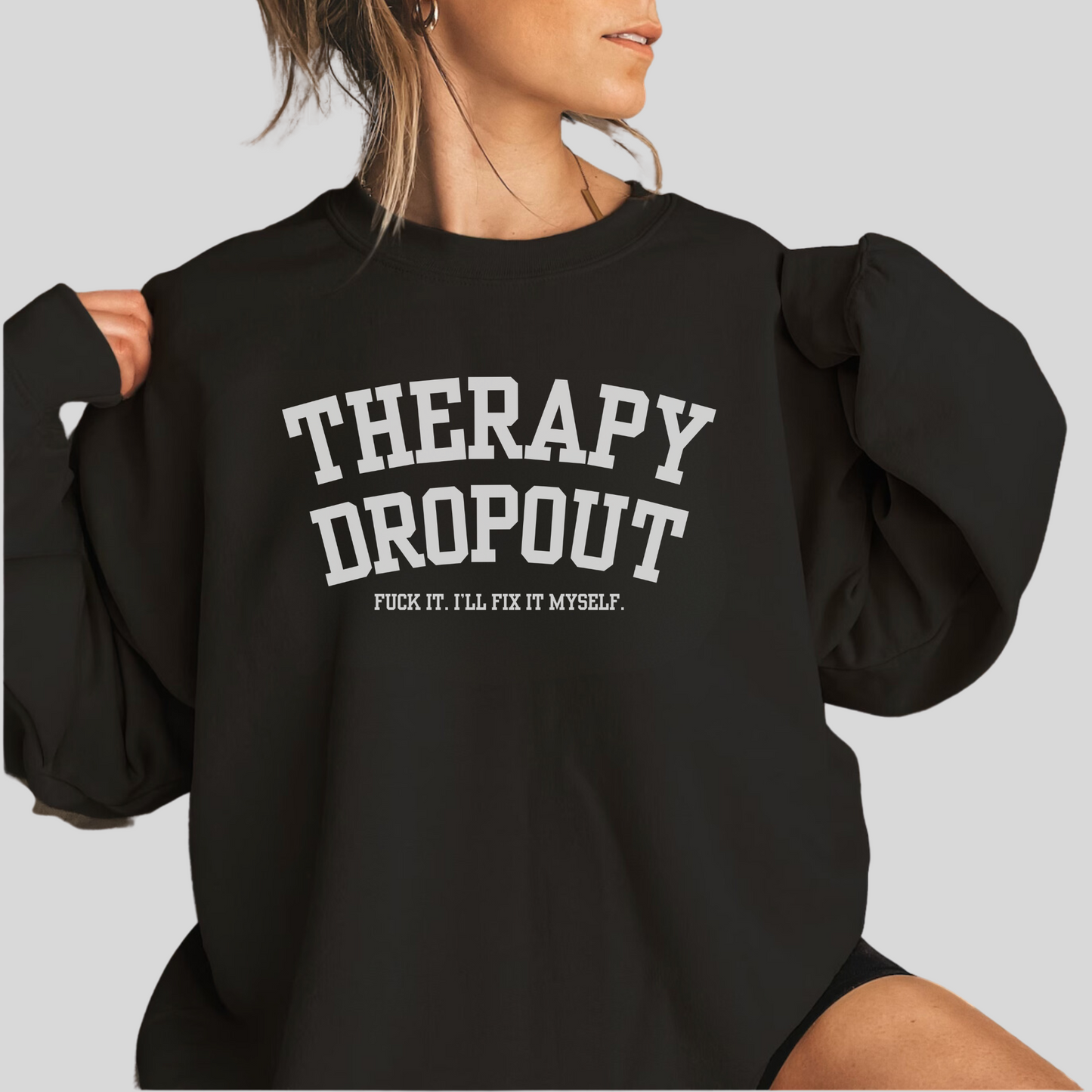 Therapy Dropout Crewneck