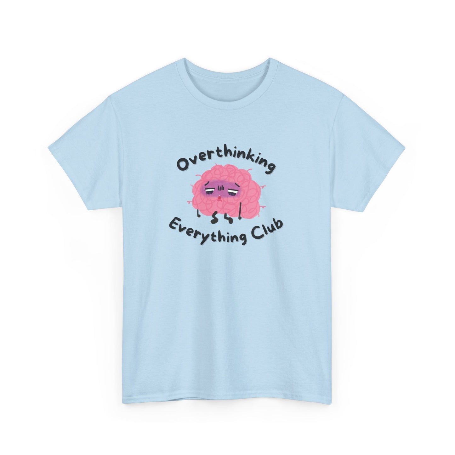 Overthinking Everything Tee