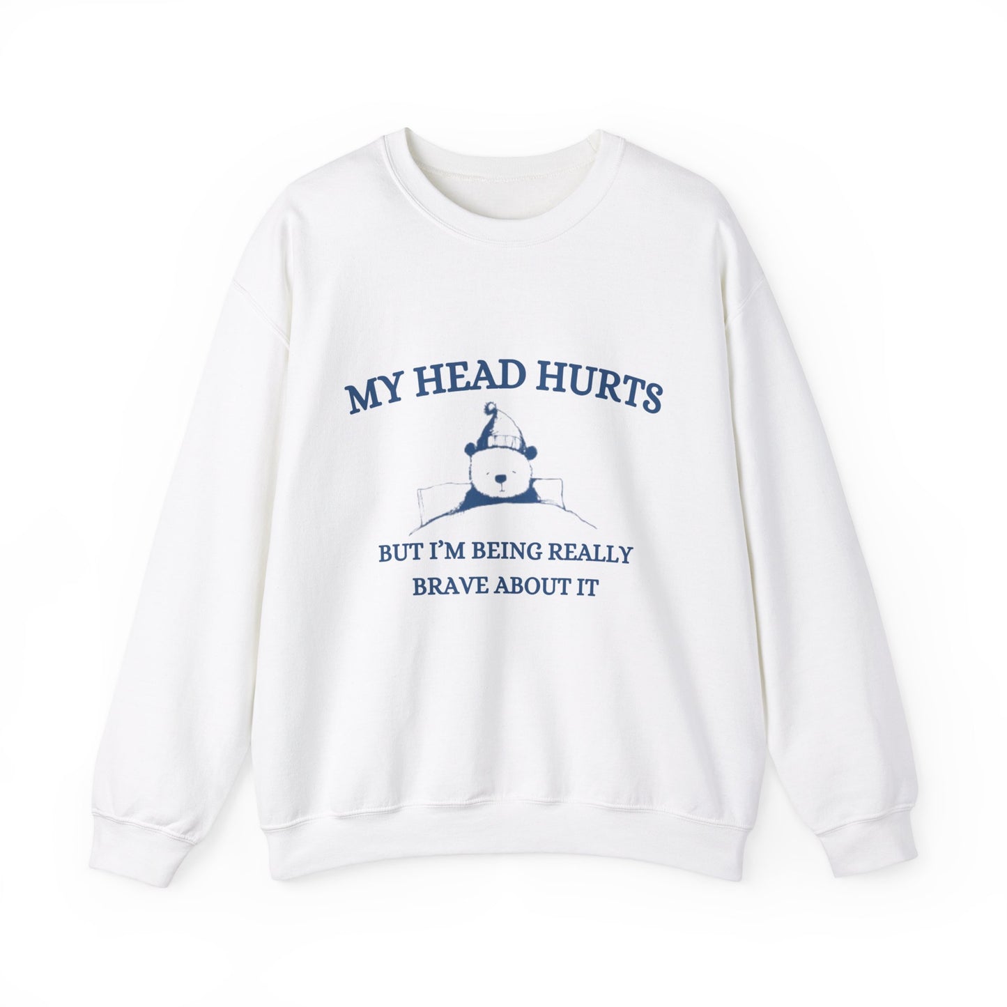 My Head Hurts Crewneck