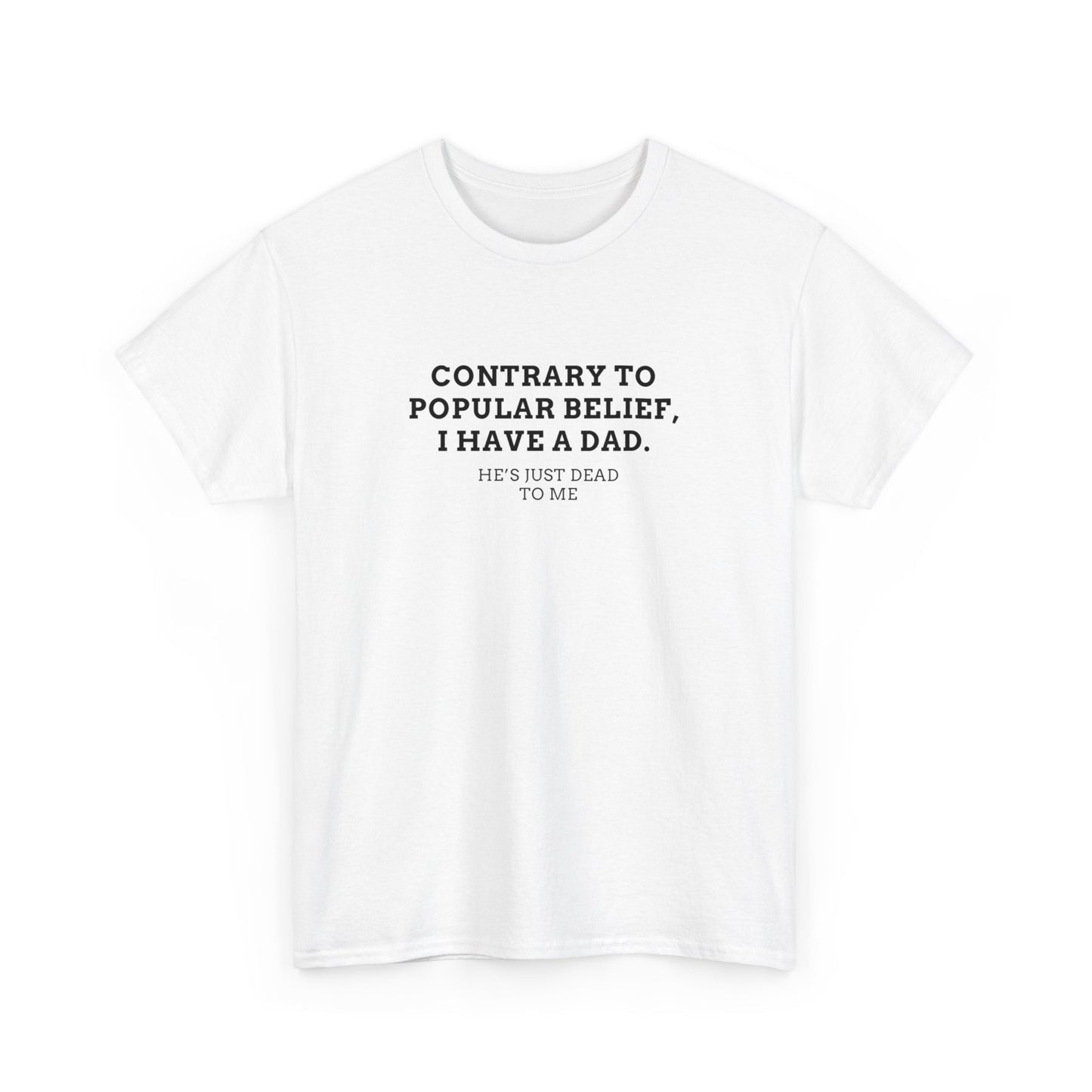 Popular Belief Dad Tee