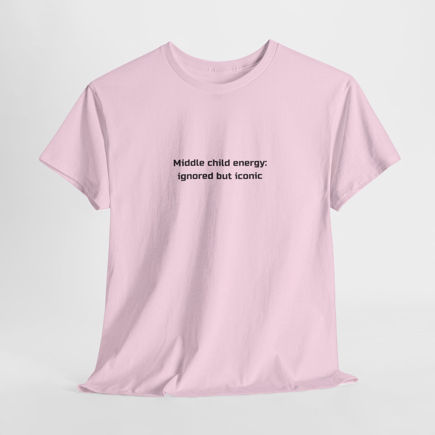 Middle child energy Tee