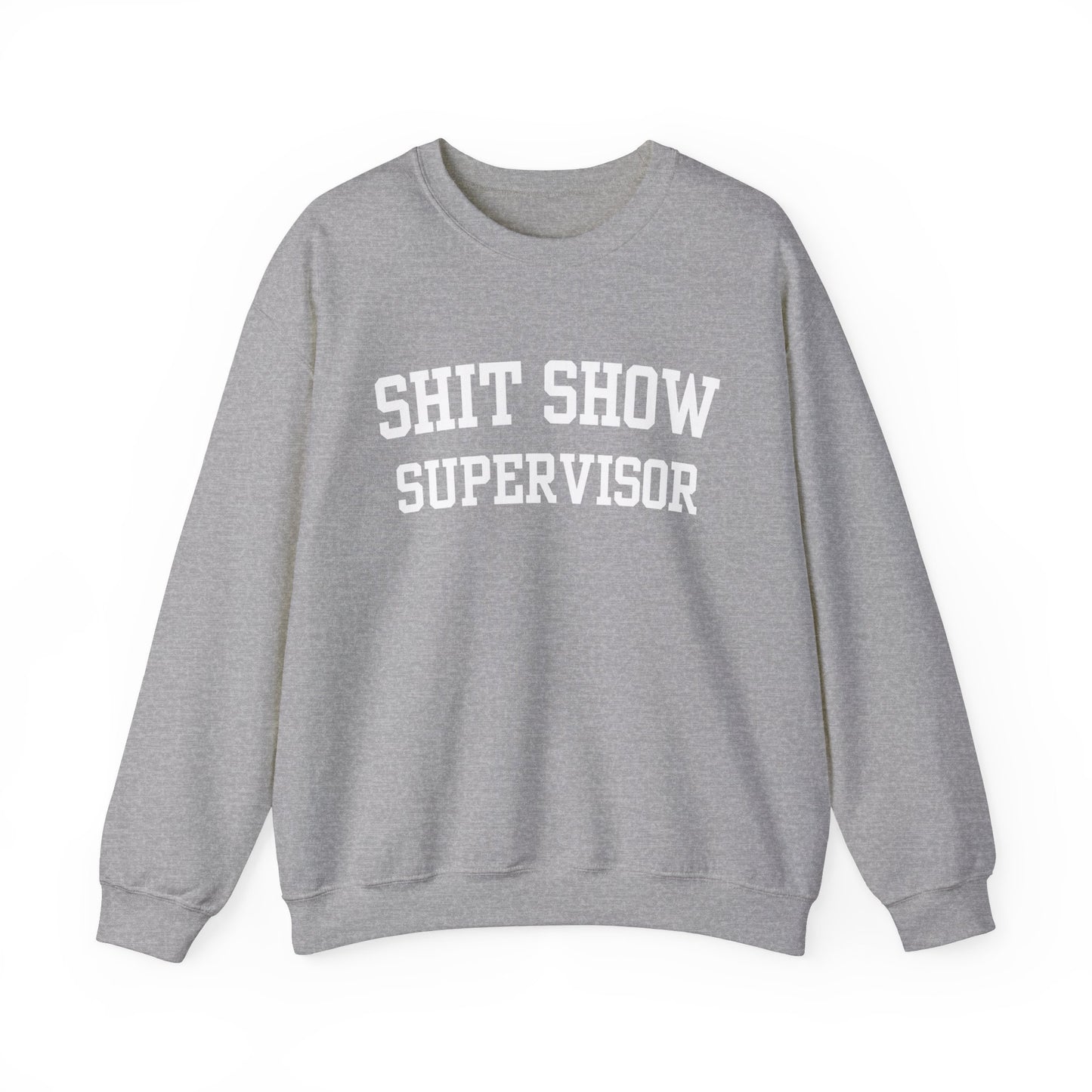 Shit Show Supervisor Crewneck