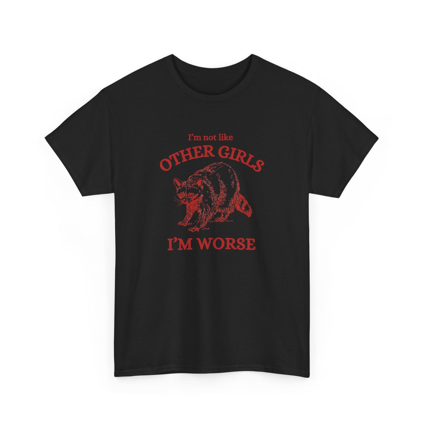 I'm Worse Tee