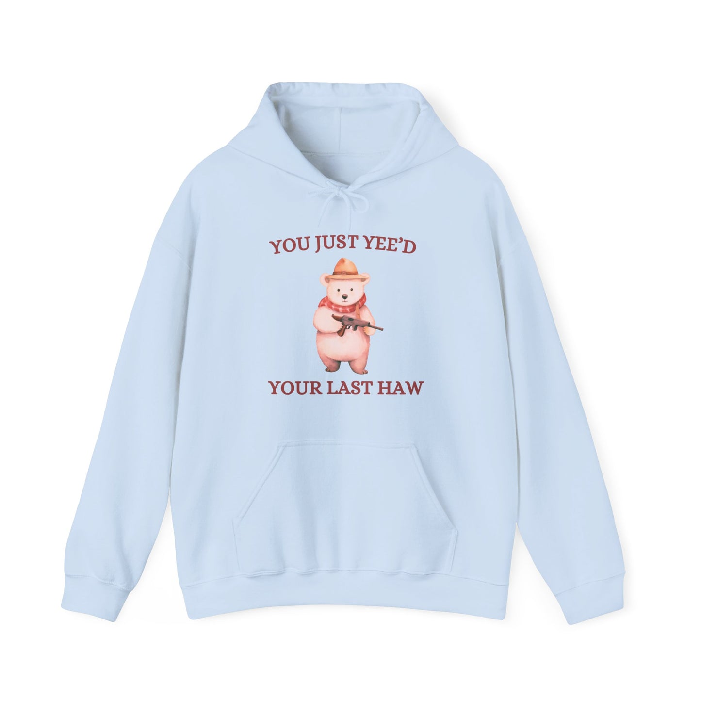 Yeed Your Last Haw Hoodie