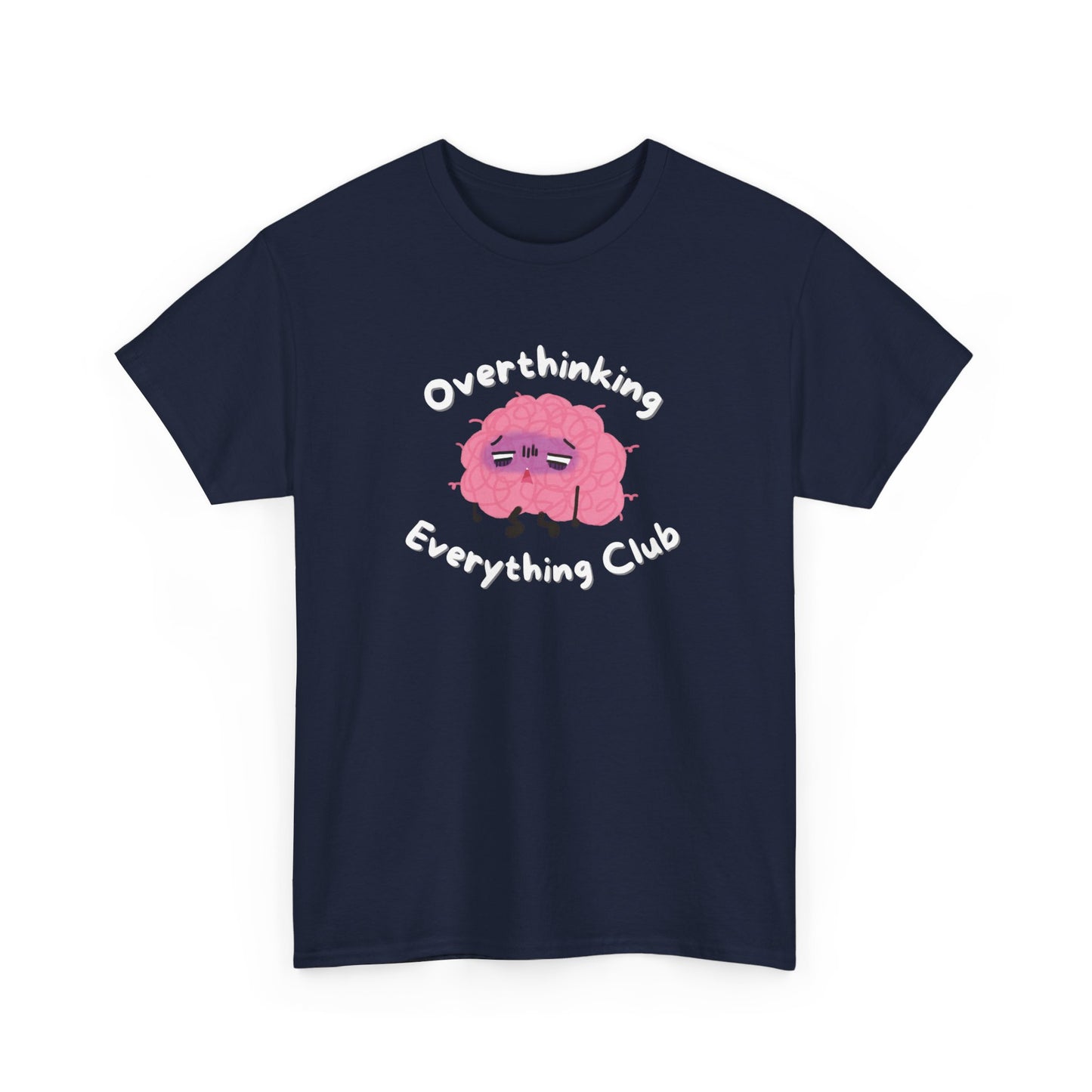 Overthinking Everything Tee