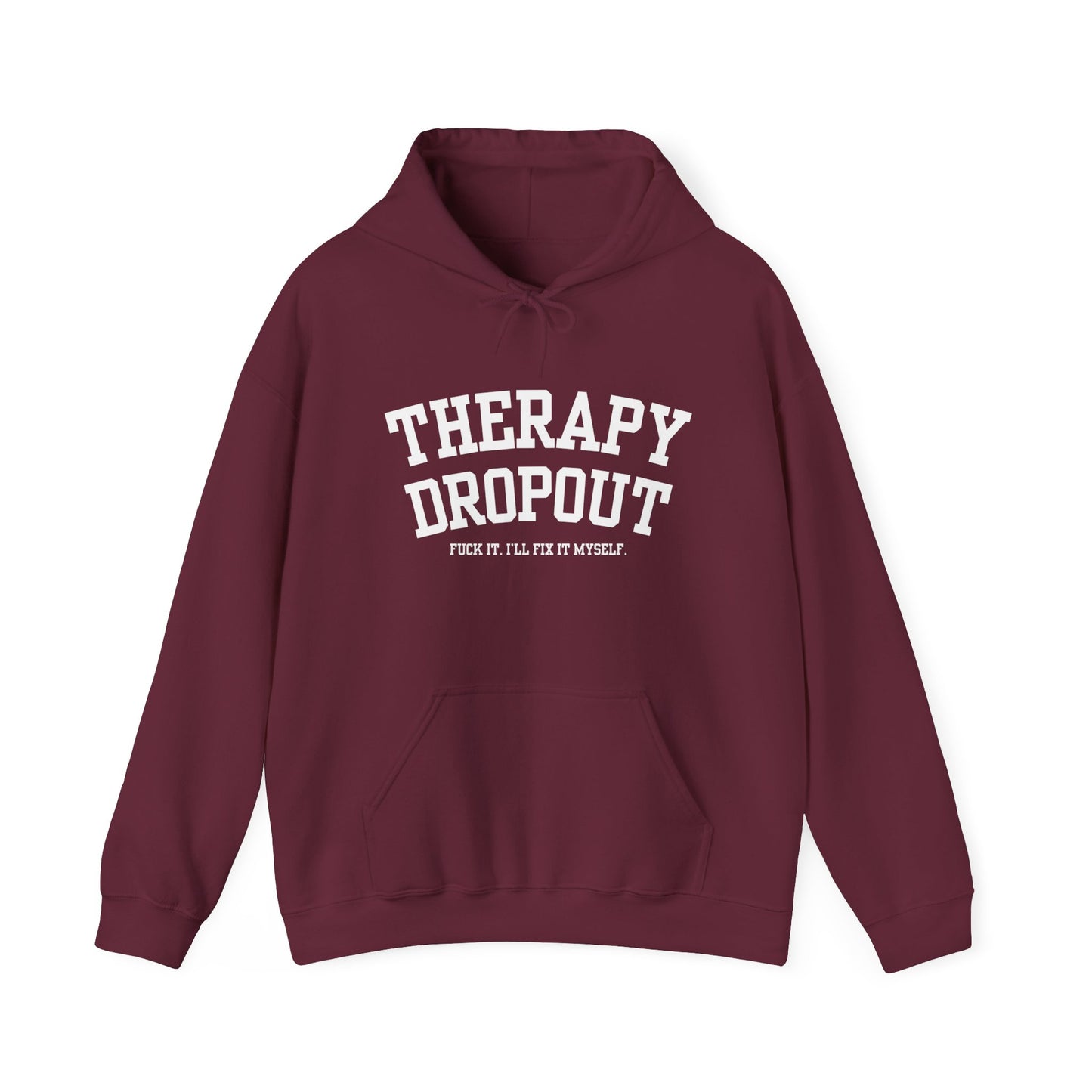 Therapy Dropout Hoodie