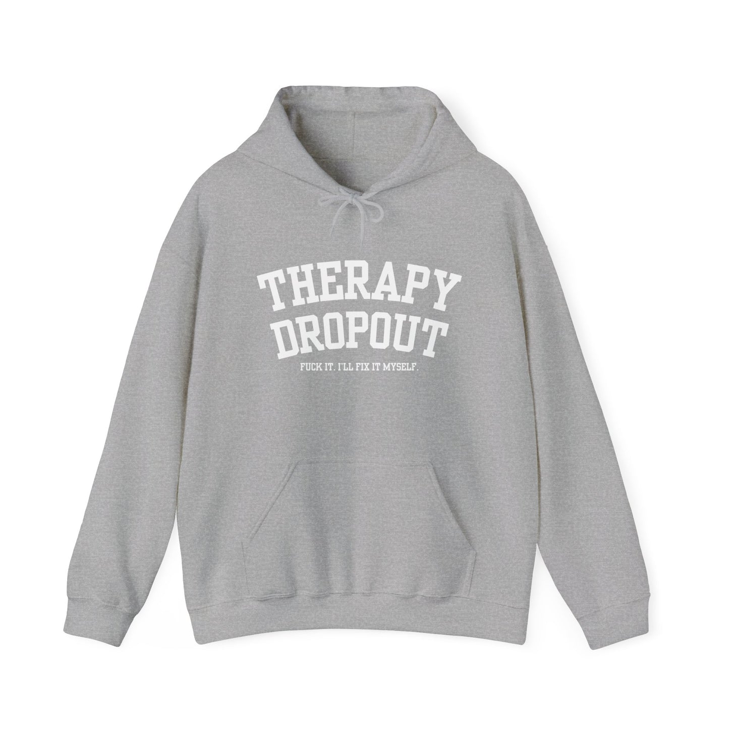 Therapy Dropout Hoodie