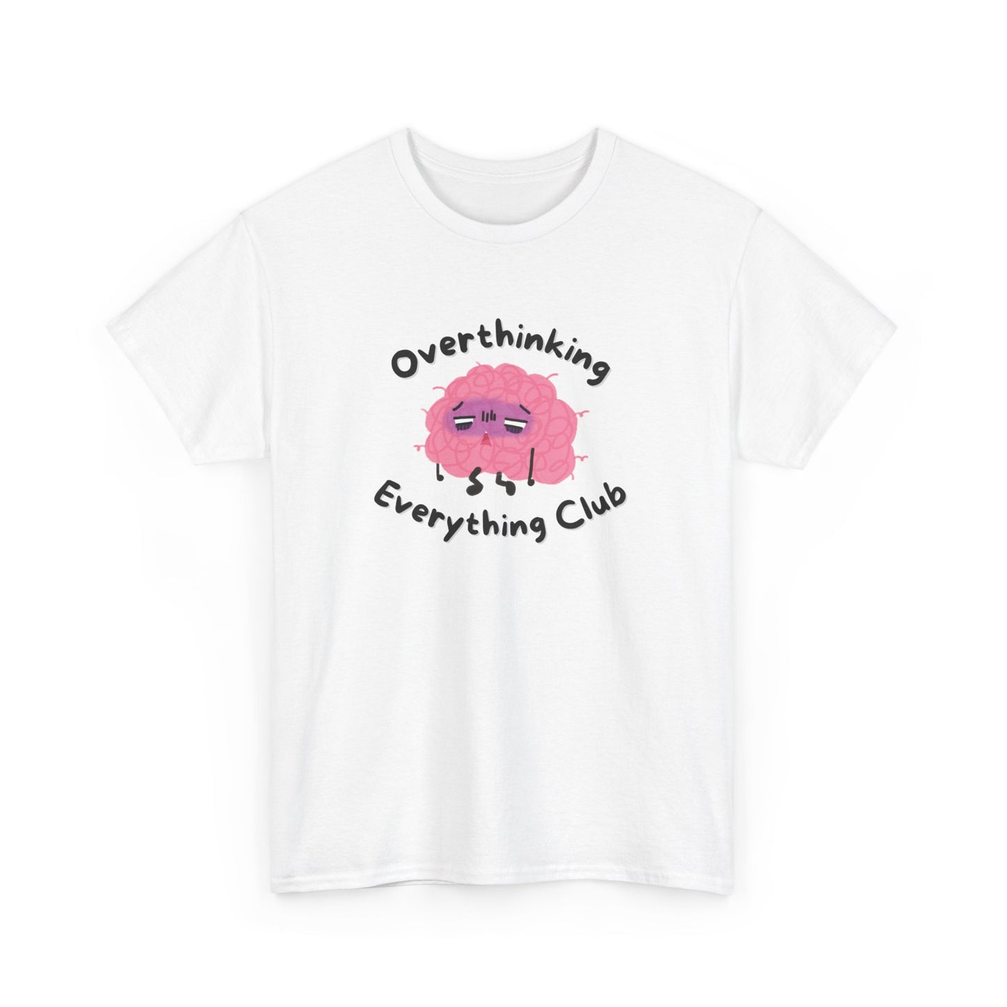 Overthinking Everything Tee