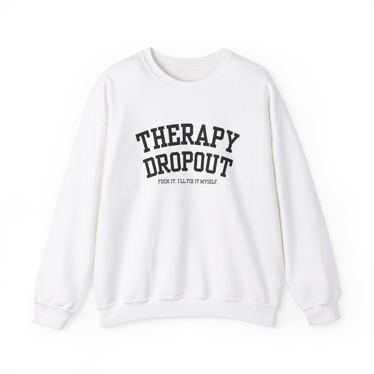 Therapy Dropout Crewneck