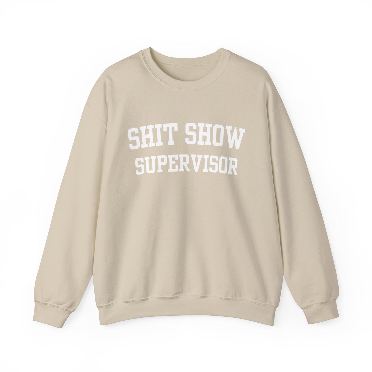 Shit Show Supervisor Crewneck