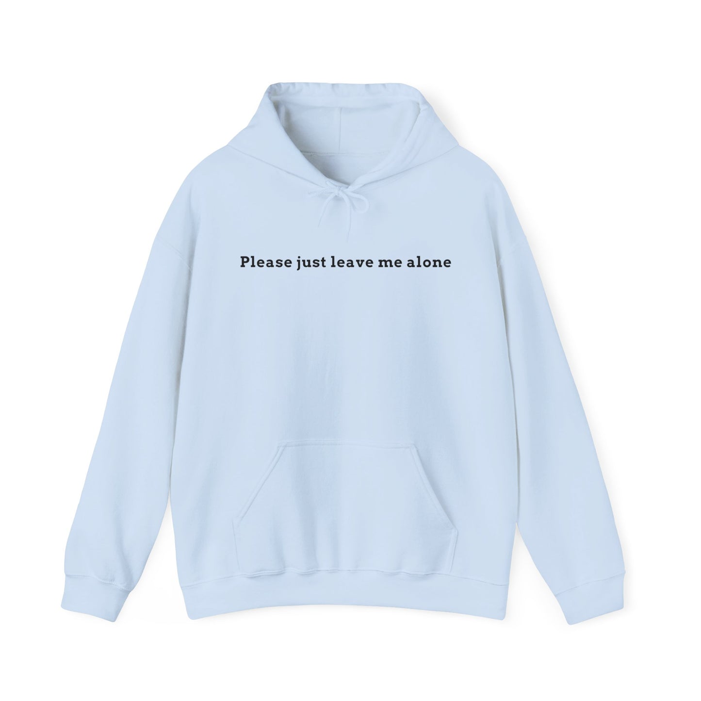 Leave Me Alone Hoodie