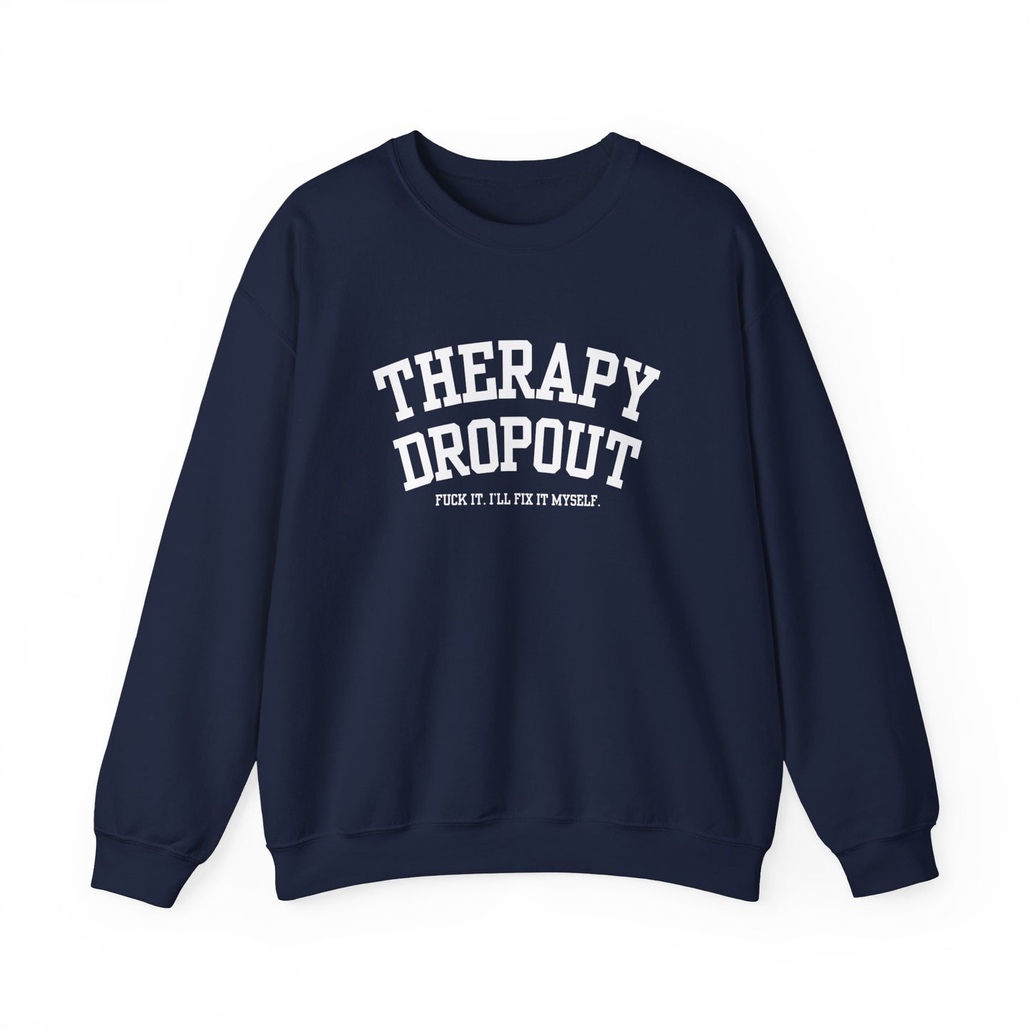 Therapy Dropout Crewneck