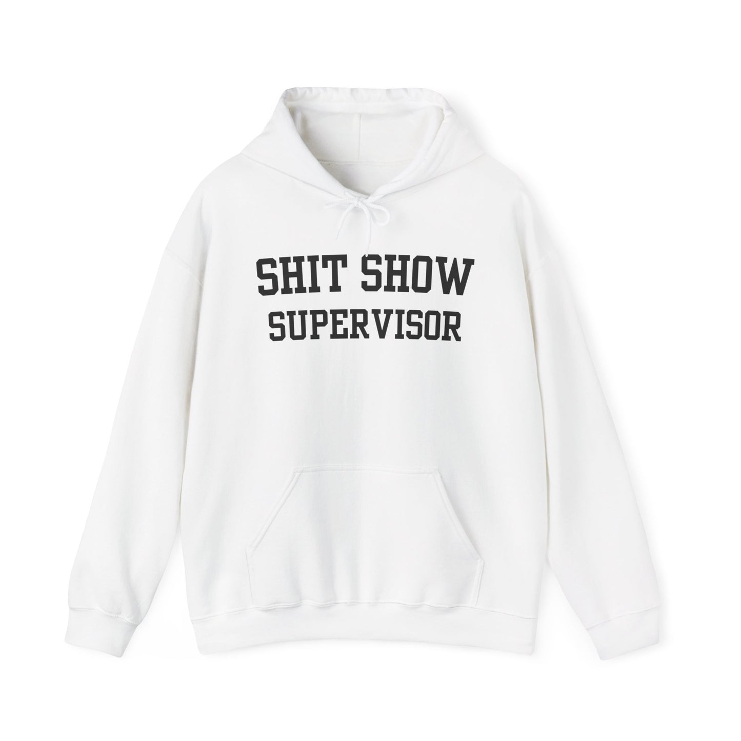 Shit Show Supervisor Hoodie