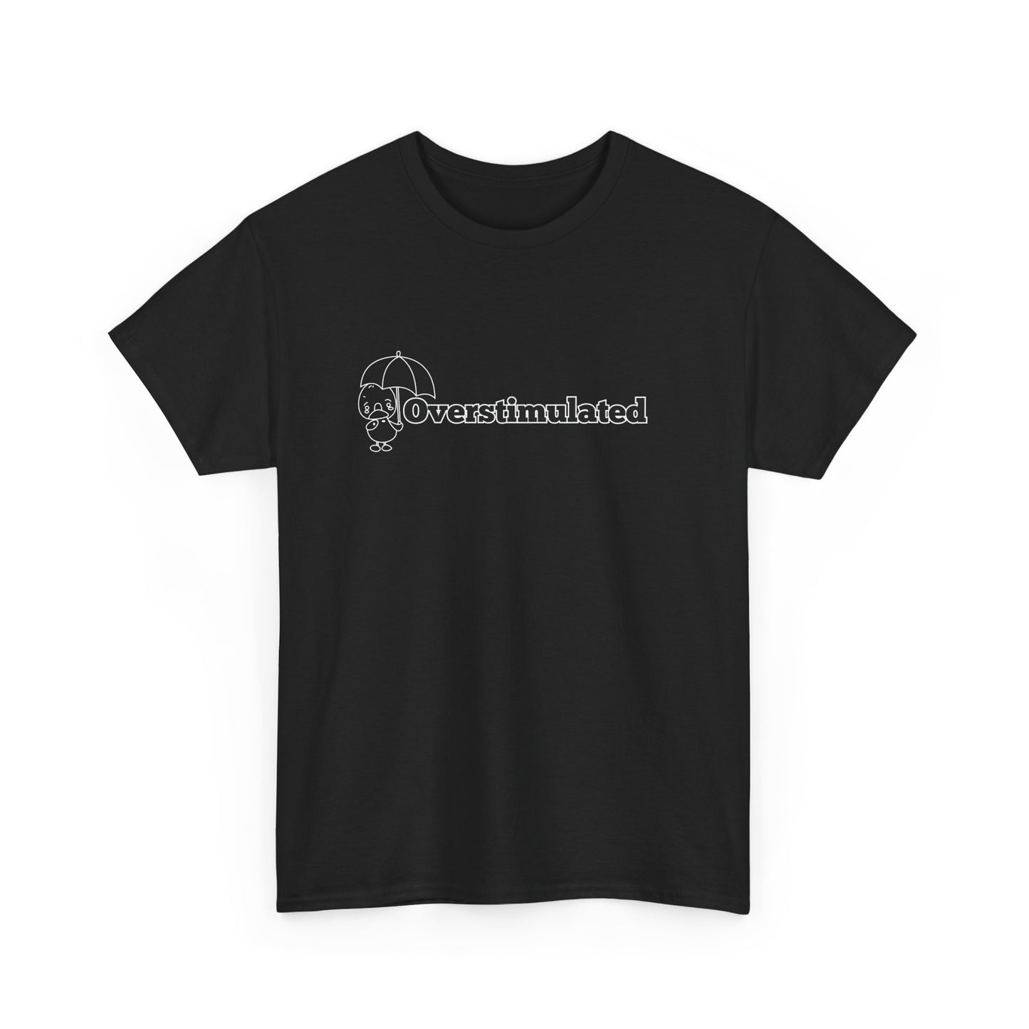 Overstimulated Tee